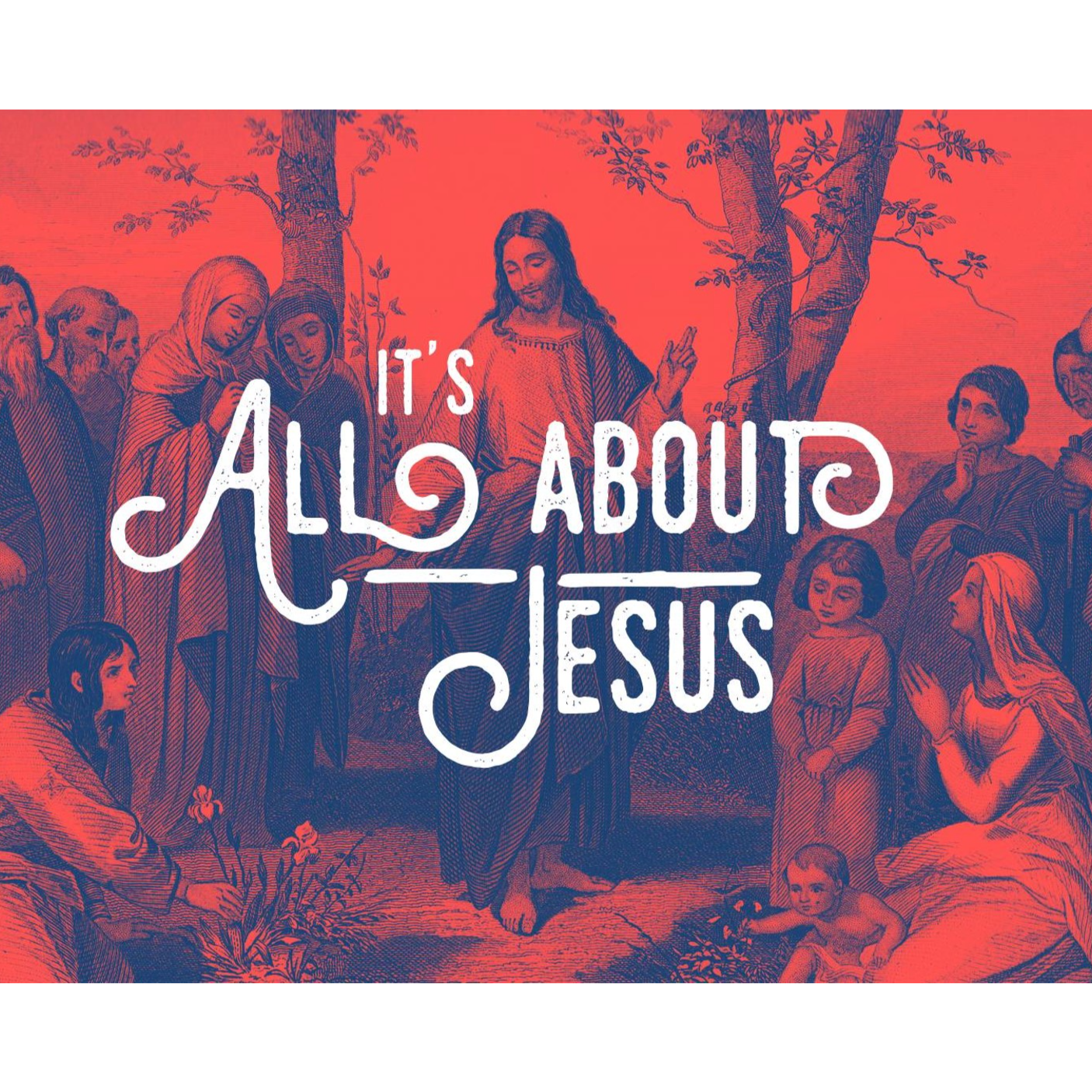 It's All About Jesus:  Session 4 - The Resurrection of Jesus