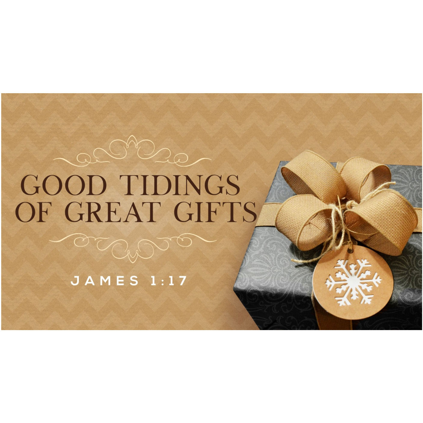 Good Tidings of Great Gifts: Session 1
