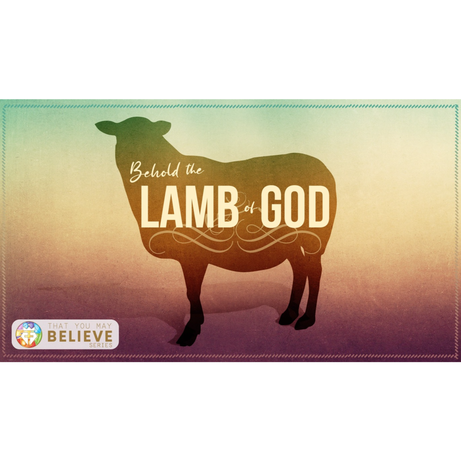 That You May Believe: Session 1 - Know Your Role