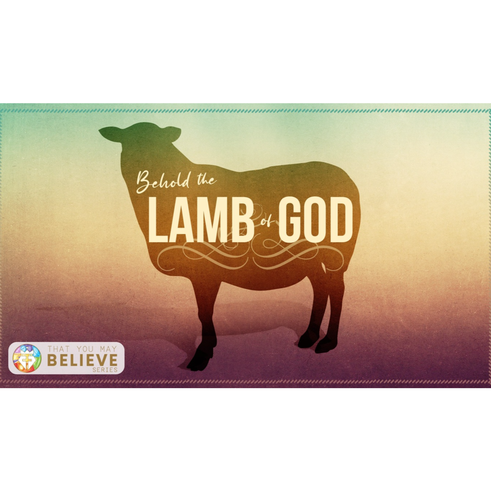 That You May Believe Series: Session 6 - Let's Get Real about Jesus