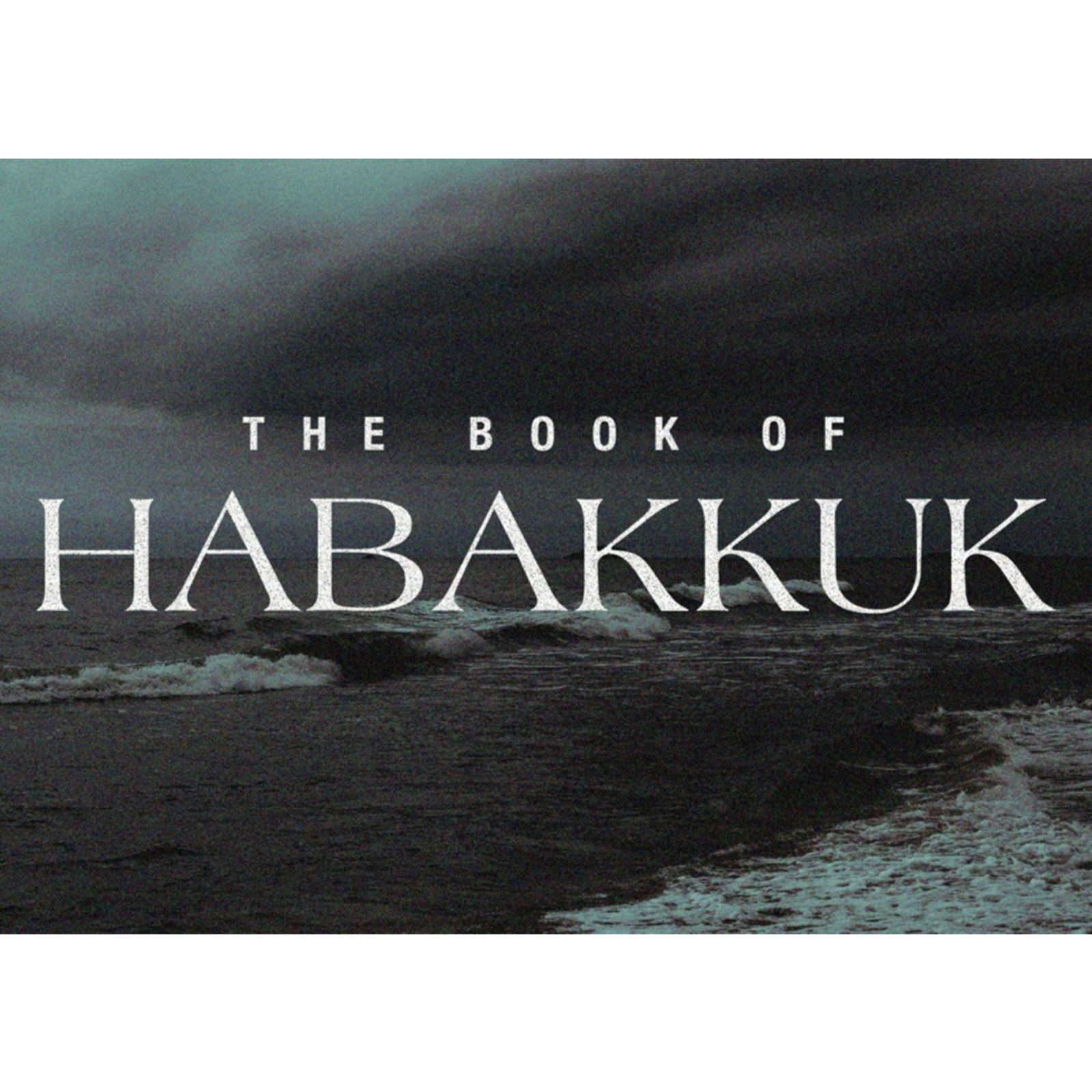 Habakkuk: Session 2 - In The Dip