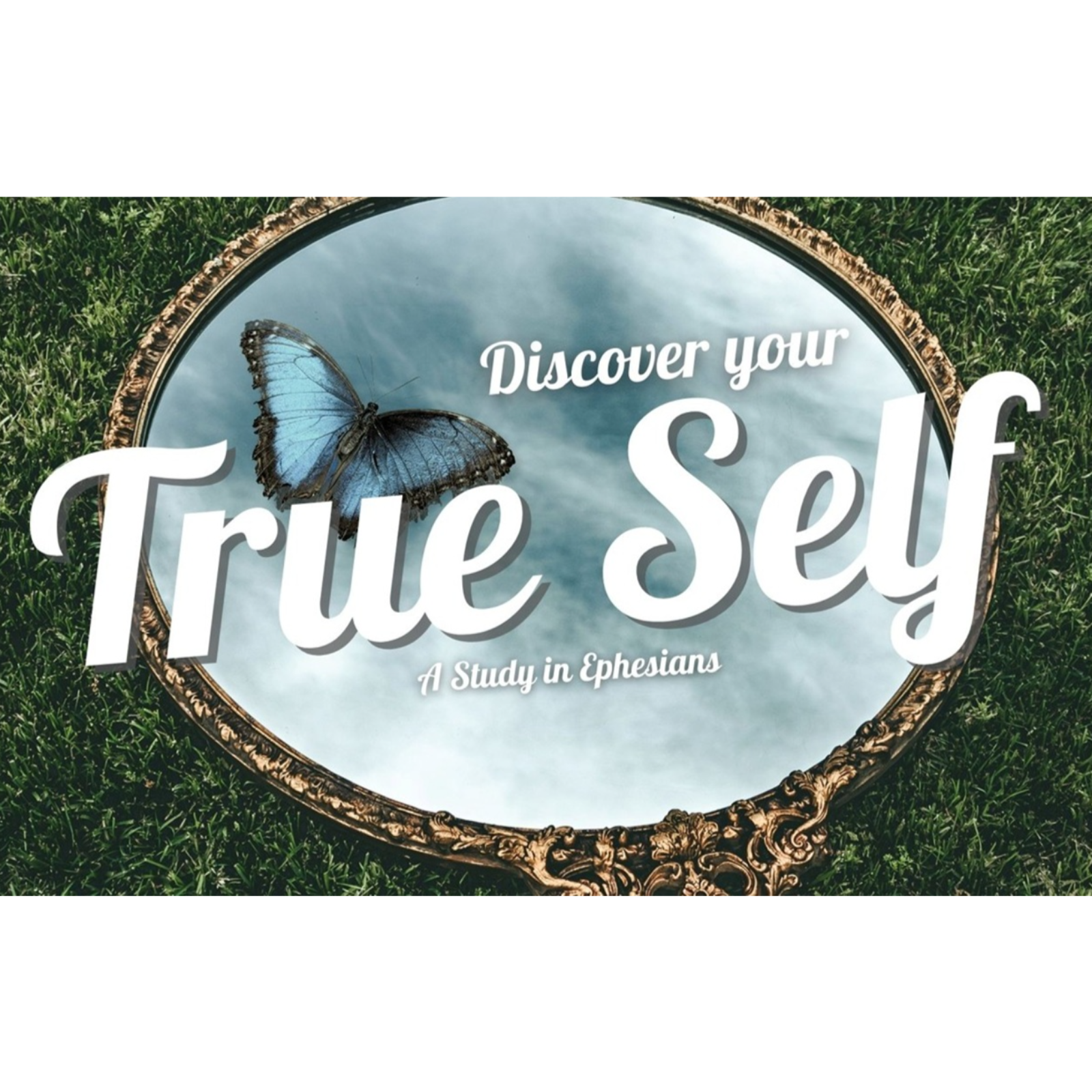 Discover Your True Self: Session 6 - Living Out Your New Identity