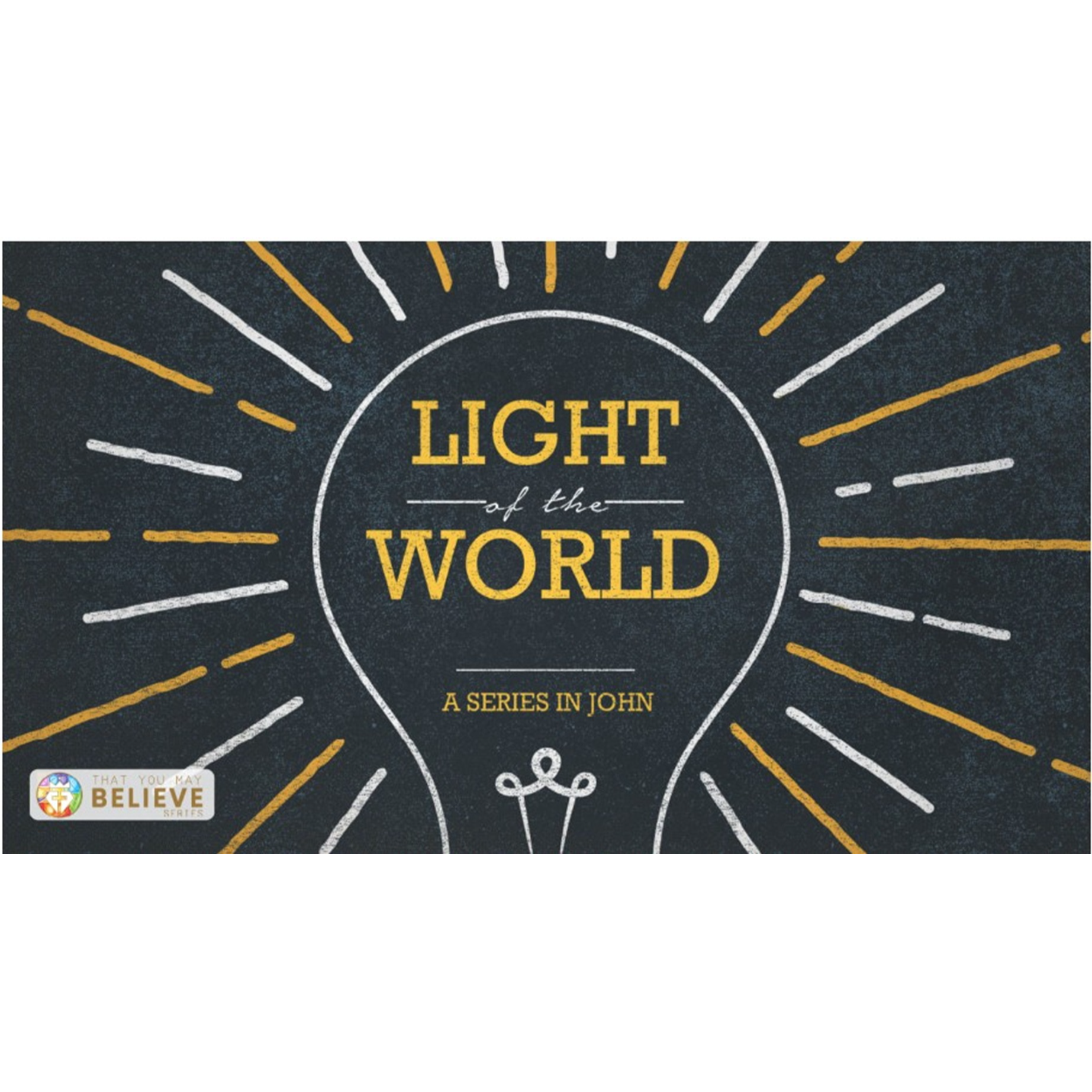 That You May Believe Series: Session 28 - The Light of Jesus Identity episode artwork