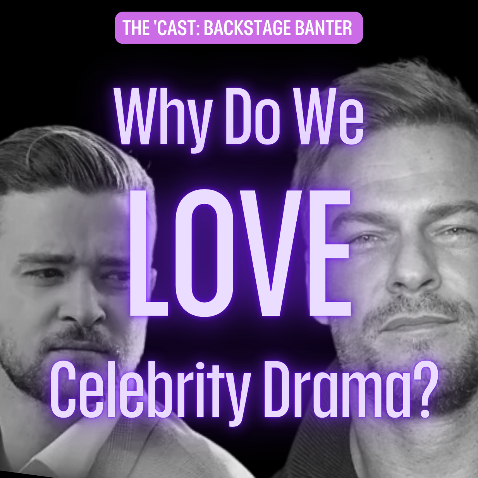 Why Do We LOVE Celebrity Drama?  episode artwork