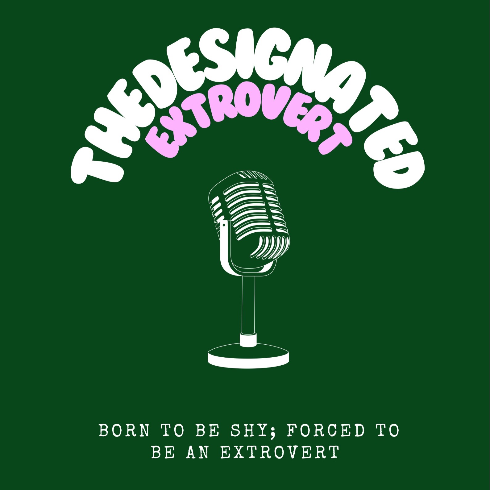 The Designated Extrovert