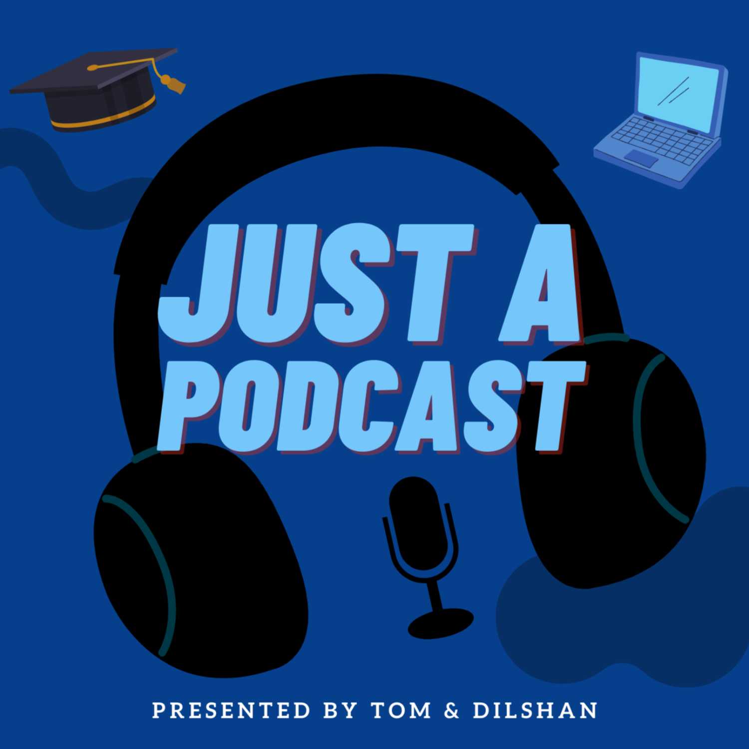 Just a Podcast