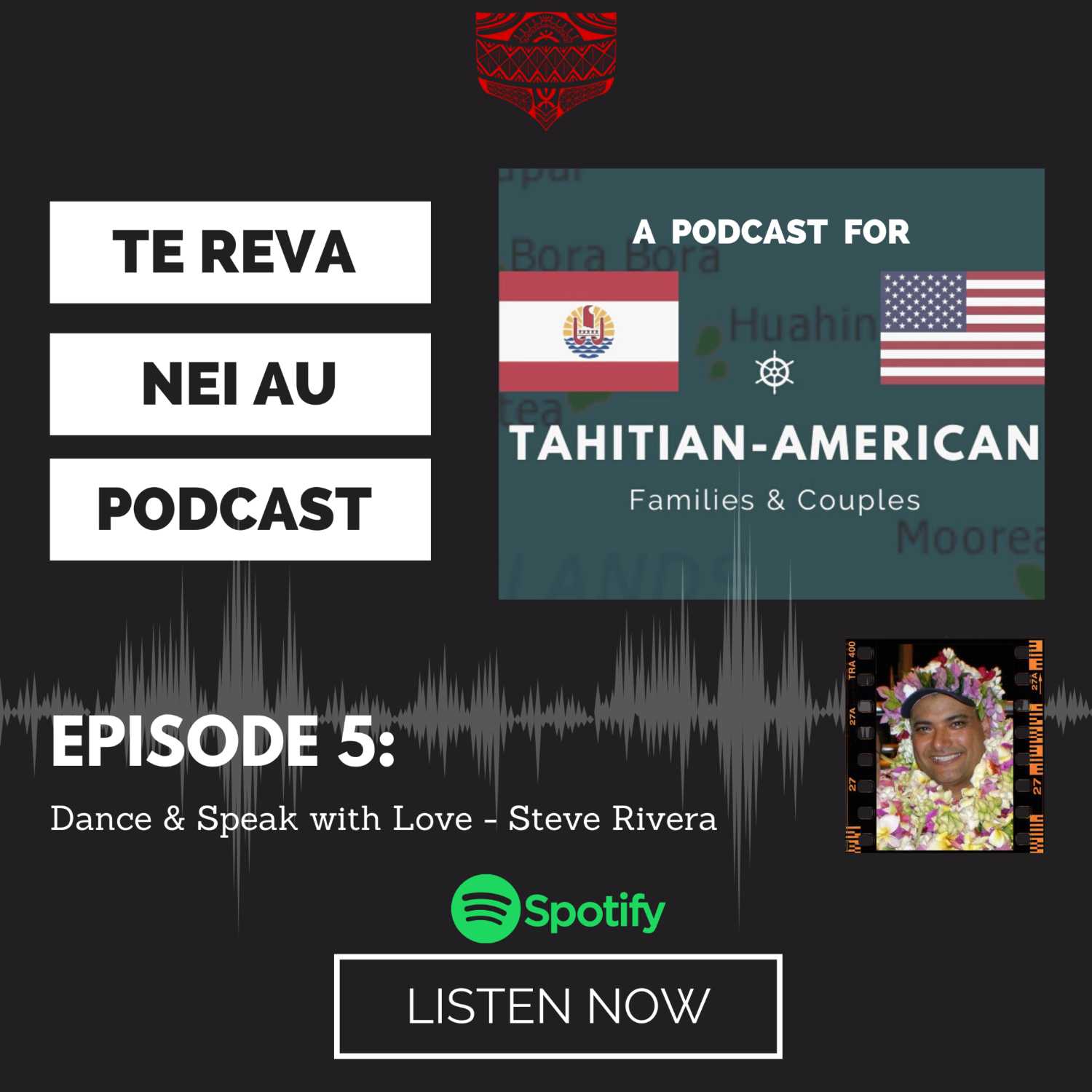 Te Reva Nei Au: A Podcast for Tahitian American Families