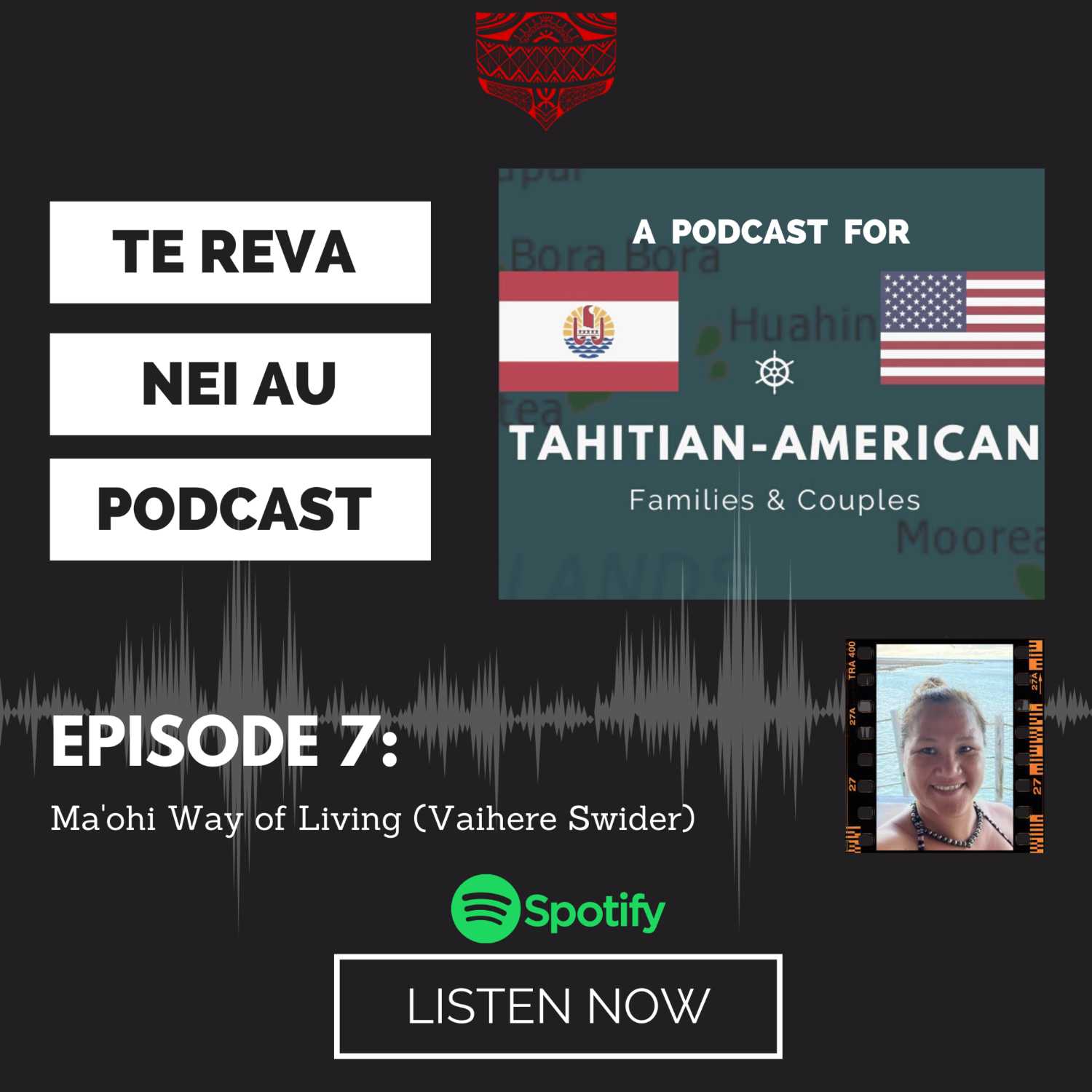 Te Reva Nei Au: A Podcast for Tahitian American Families