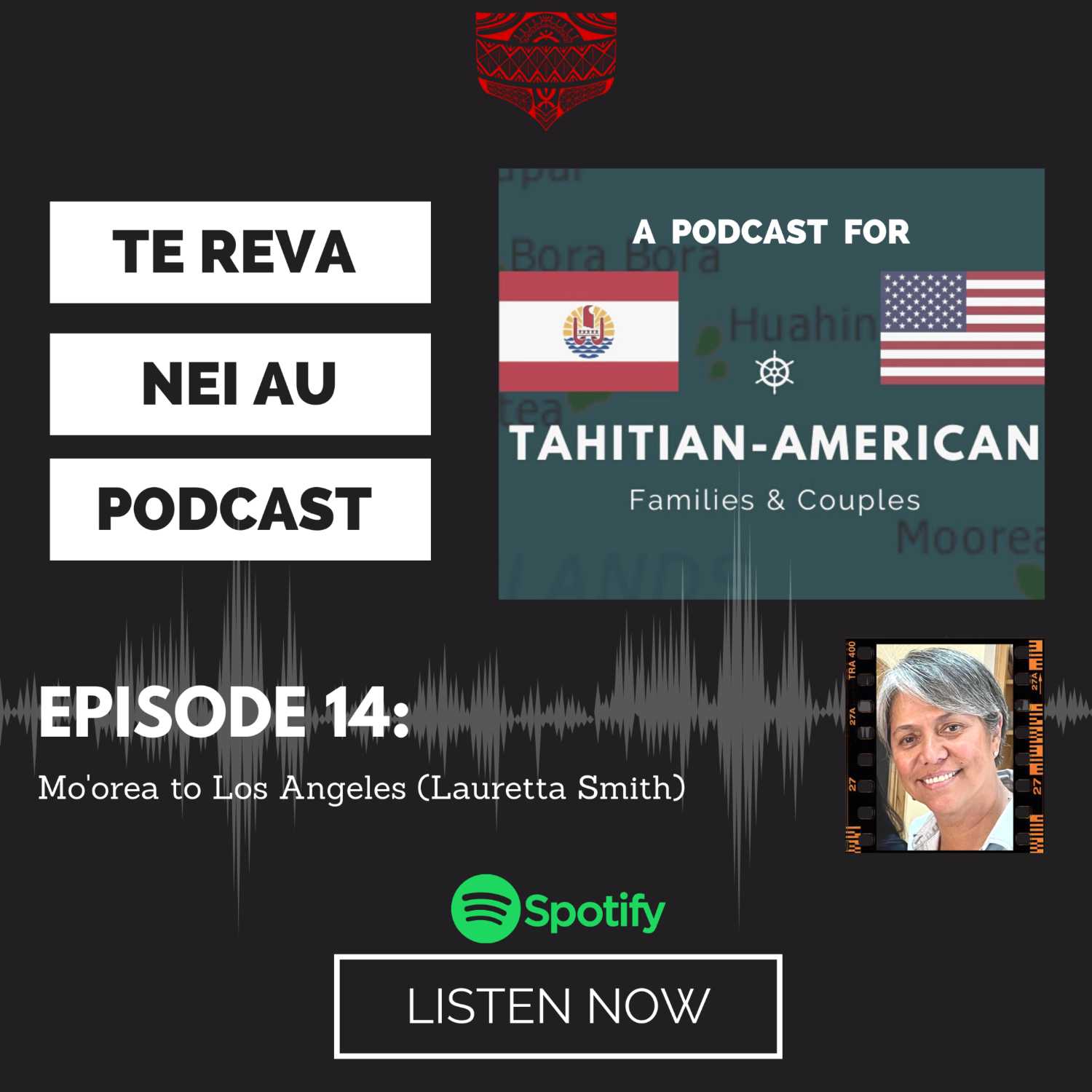 Te Reva Nei Au: A Podcast for Tahitian American Families