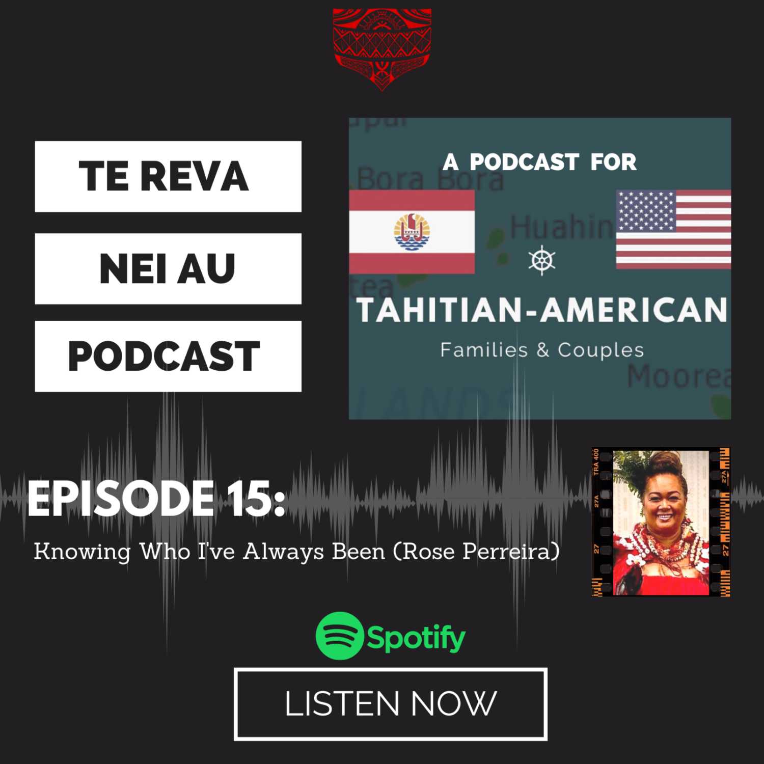 Te Reva Nei Au: A Podcast for Tahitian American Families