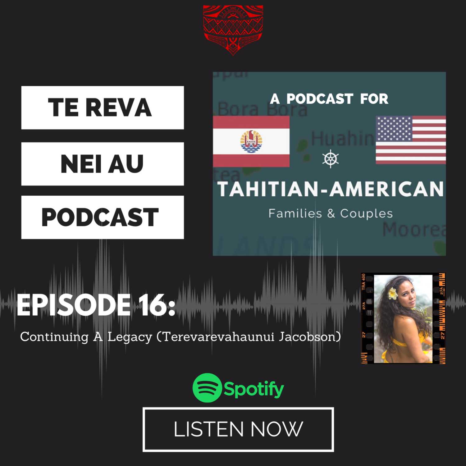 Te Reva Nei Au: A Podcast for Tahitian American Families