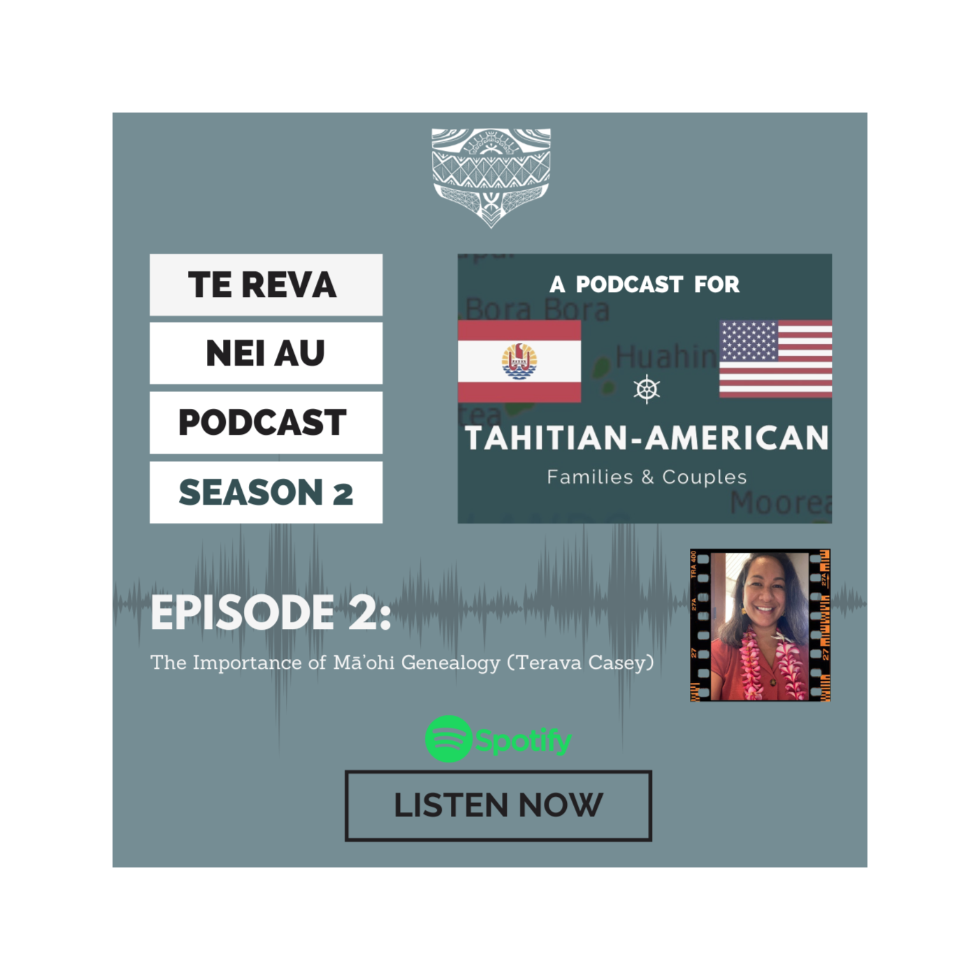 Te Reva Nei Au: A Podcast for Tahitian American Families