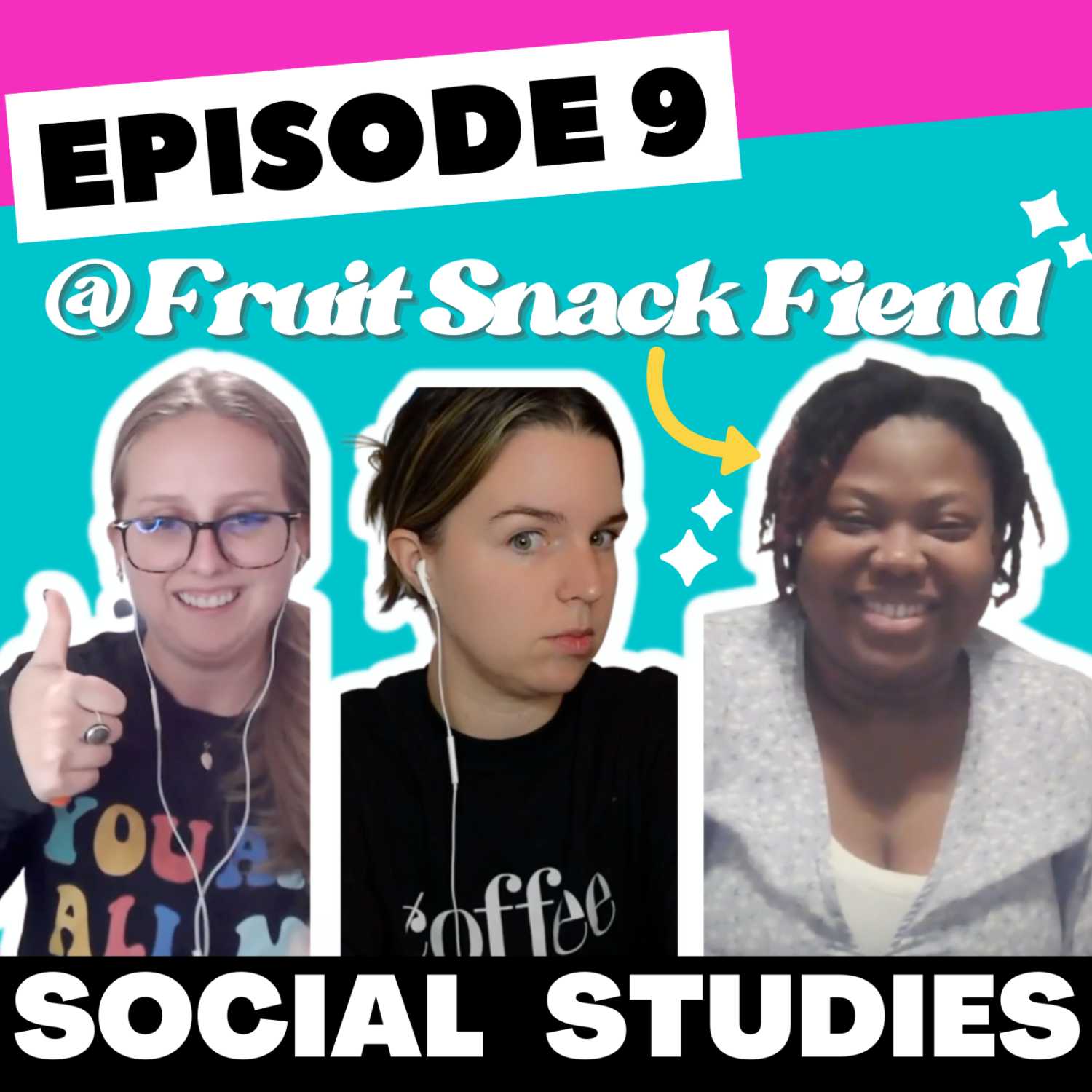 Episode 9: Fruit Snack Fiend