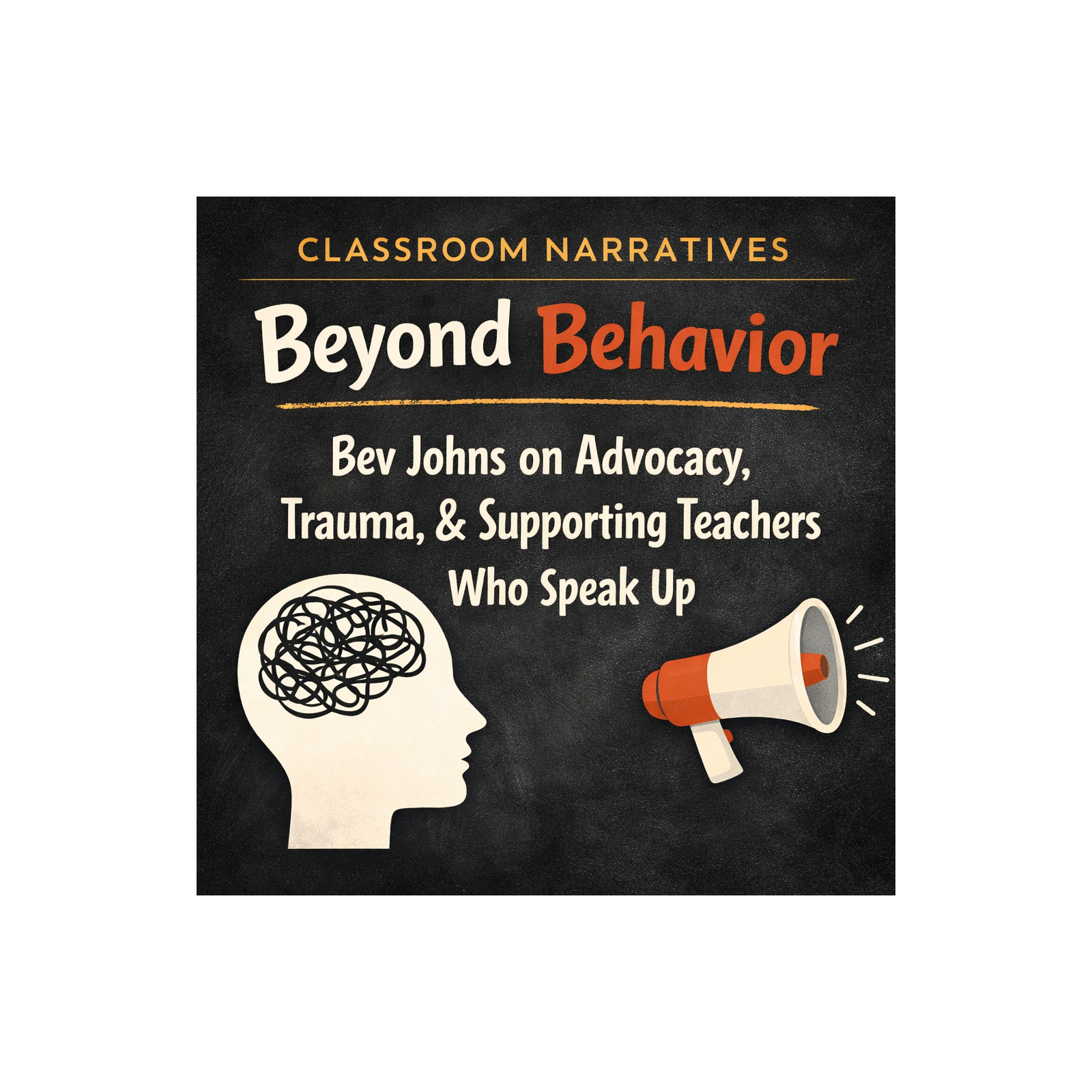 Beyond Behavior: Bev Johns on Advocacy, Trauma, and Supporting Teachers Who Speak Up (Bev Johns)
