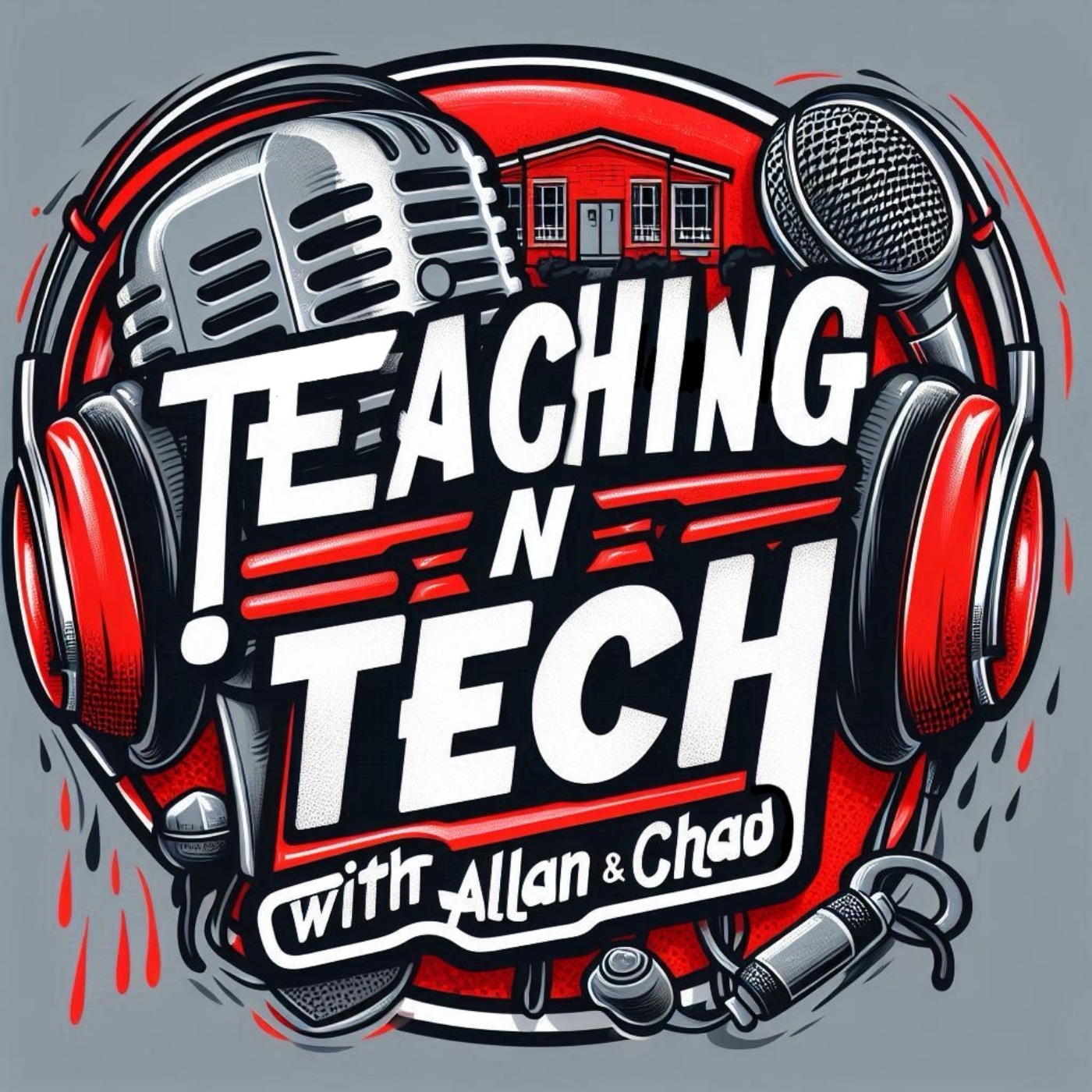 Teaching \'N Tech with Allan & Chad