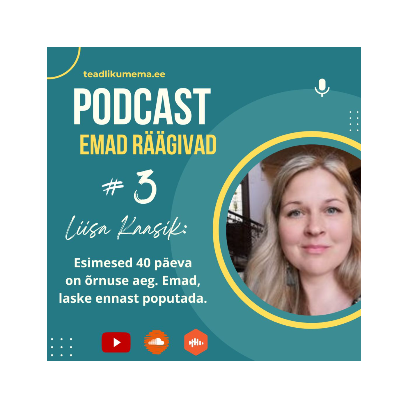 Podcast Emad Räägivad: siiralt ja avatult