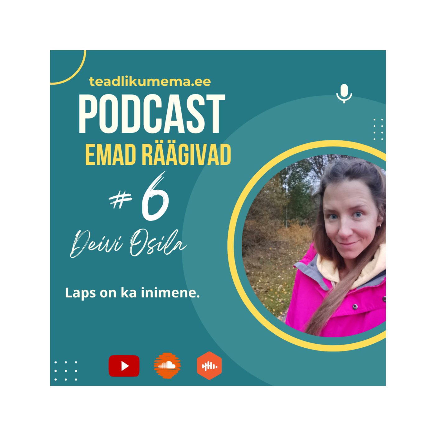 Podcast Emad Räägivad: siiralt ja avatult