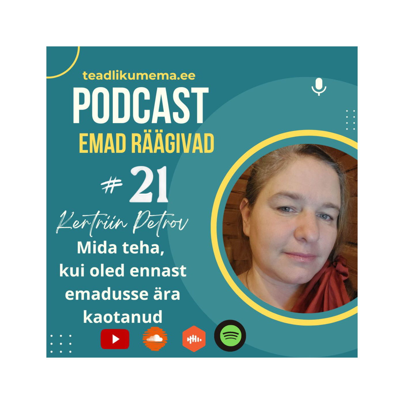 Podcast Emad Räägivad: siiralt ja avatult