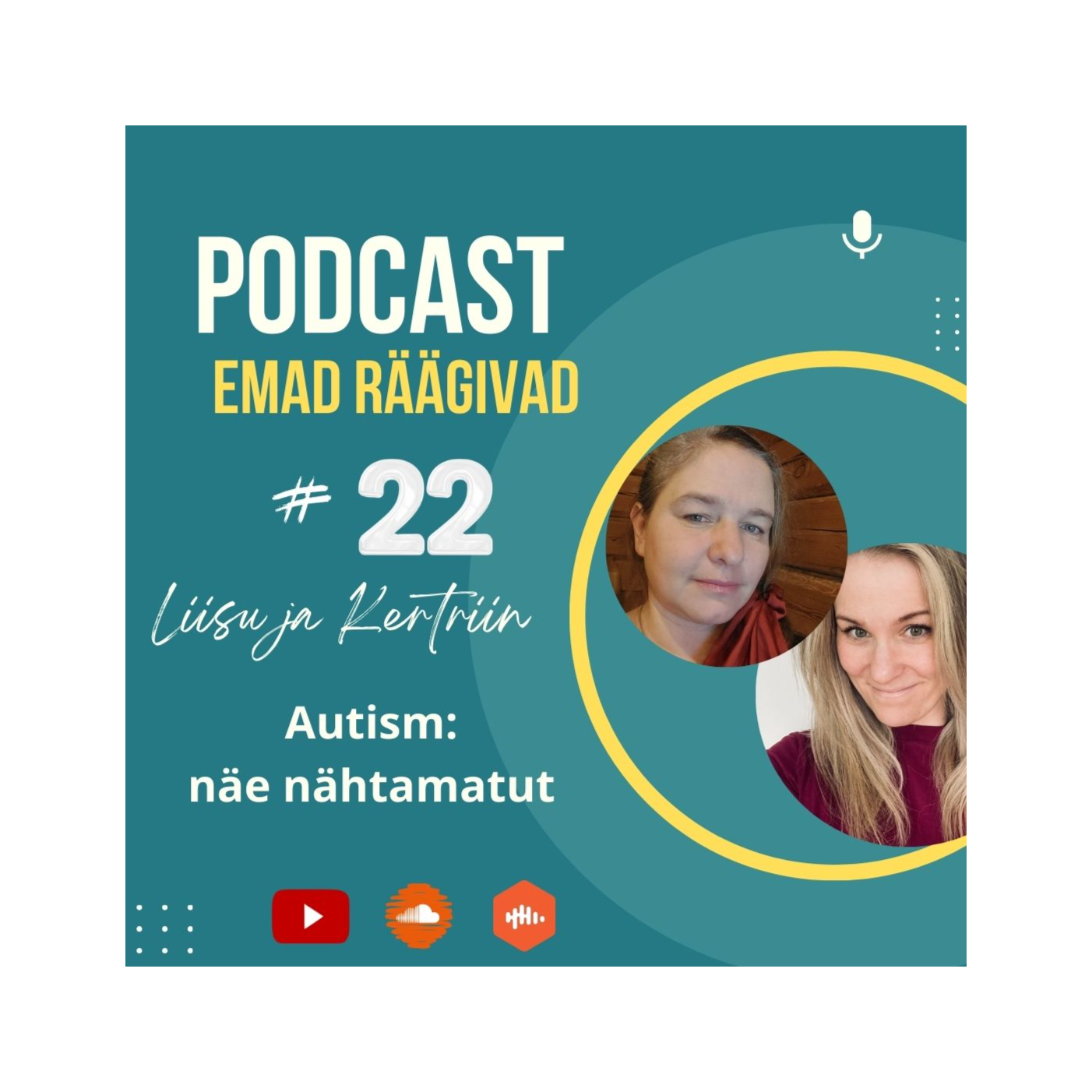 Podcast Emad Räägivad: siiralt ja avatult