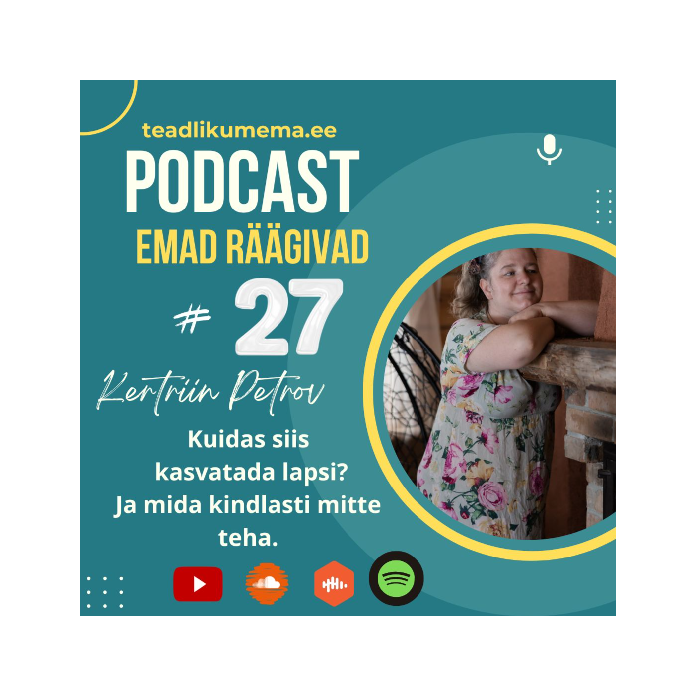 Podcast Emad Räägivad: siiralt ja avatult