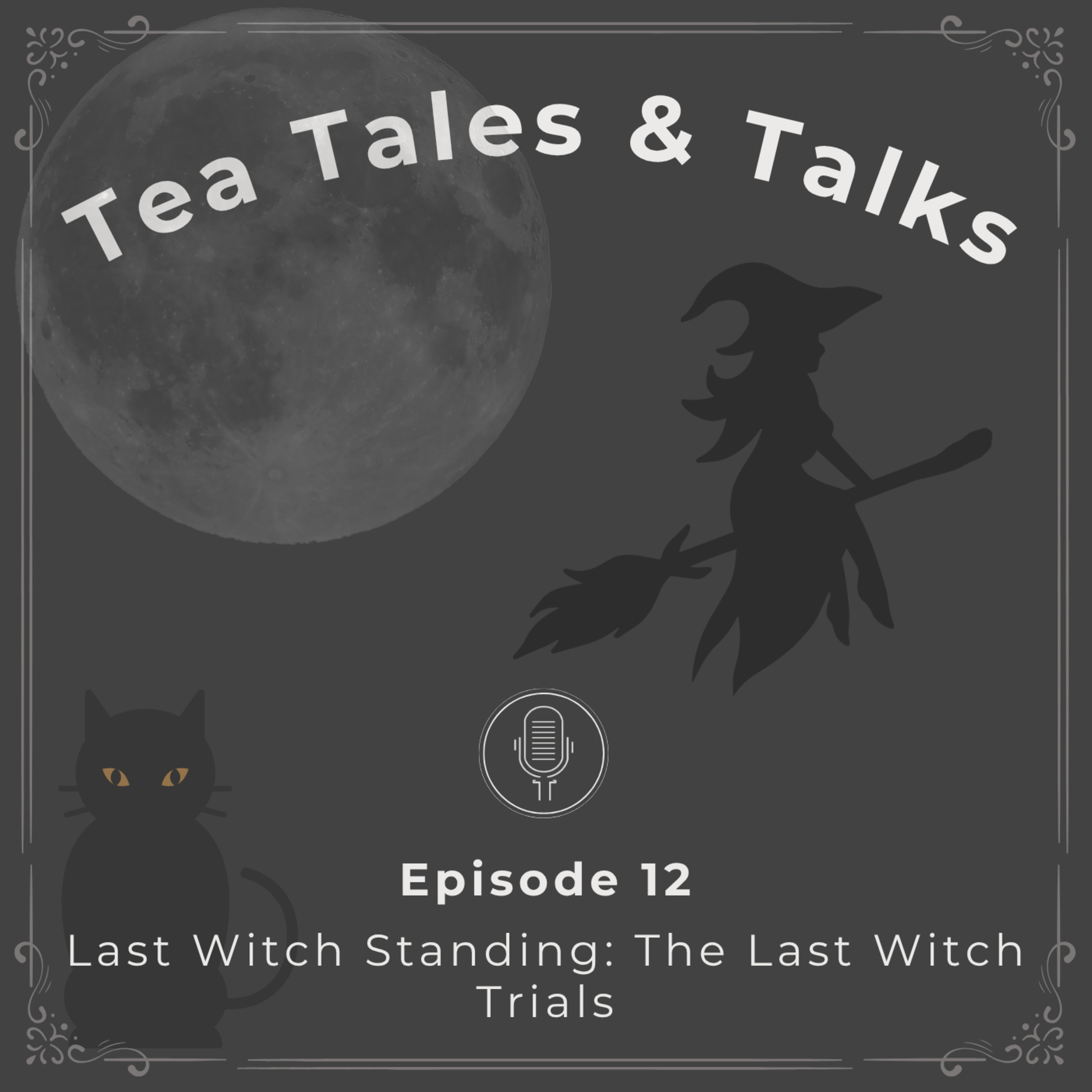 Episode 12: Last Witch Standing: The Last Witch Trials episode artwork