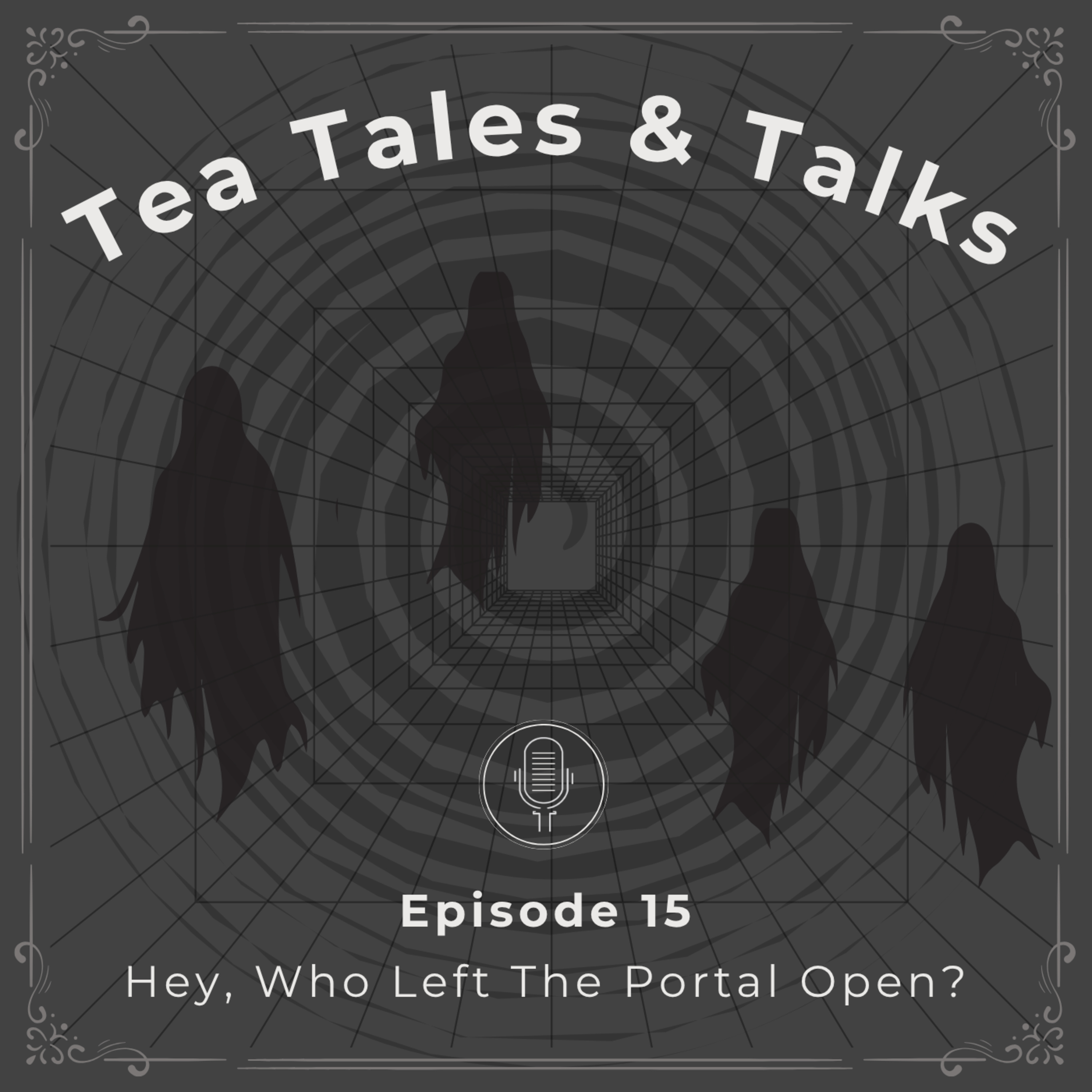 Episode 15: Hey, Who Left The Portal Open? episode artwork
