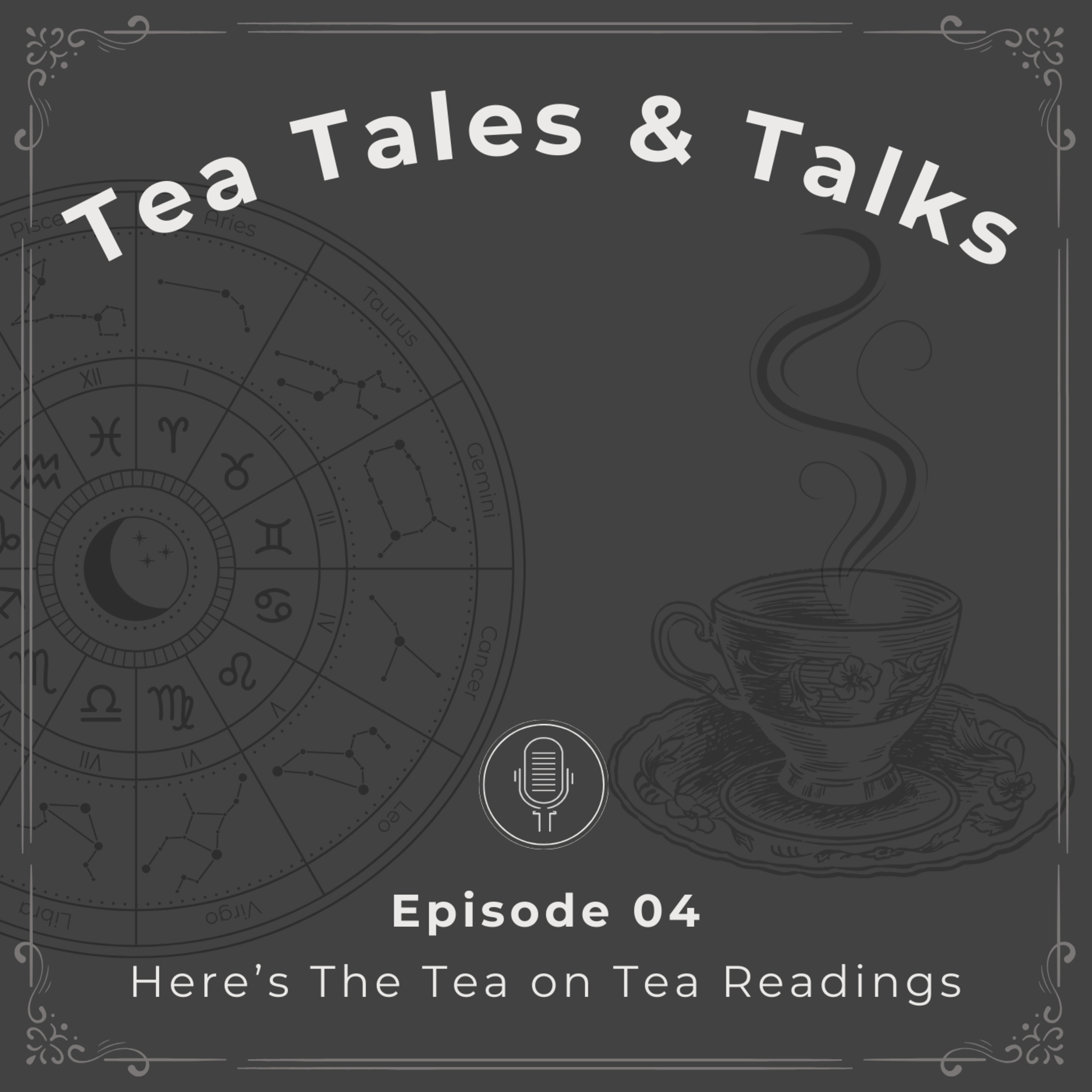 Episode 04: Here's The Tea On Tea Readings episode artwork