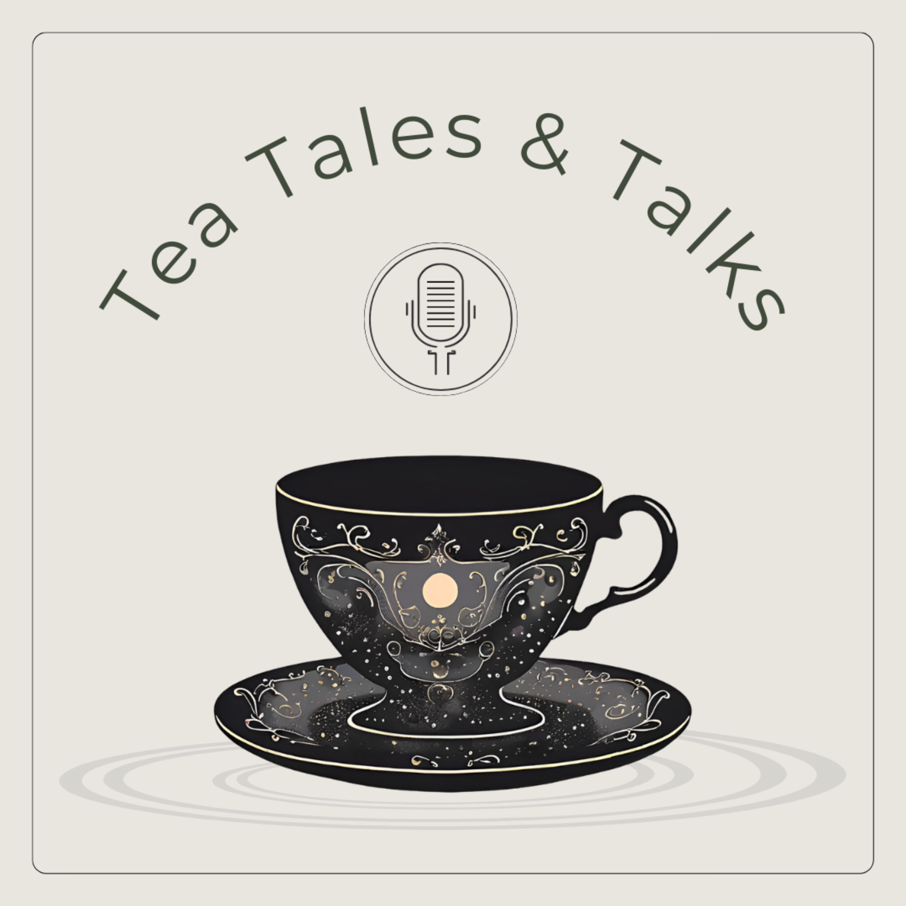 Tea Tales & Talks podcast artwork