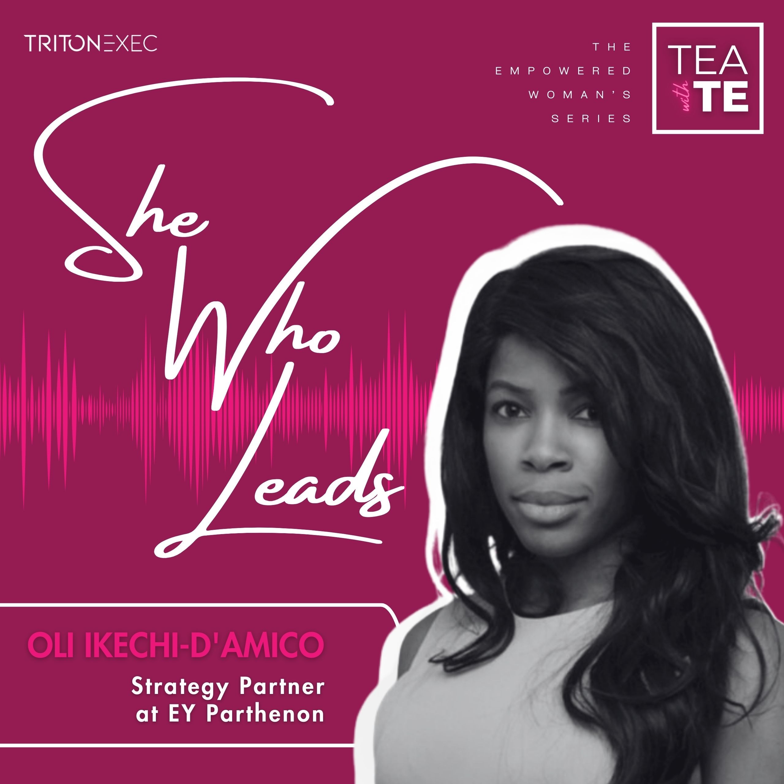 Tea with TE: She Who Leads