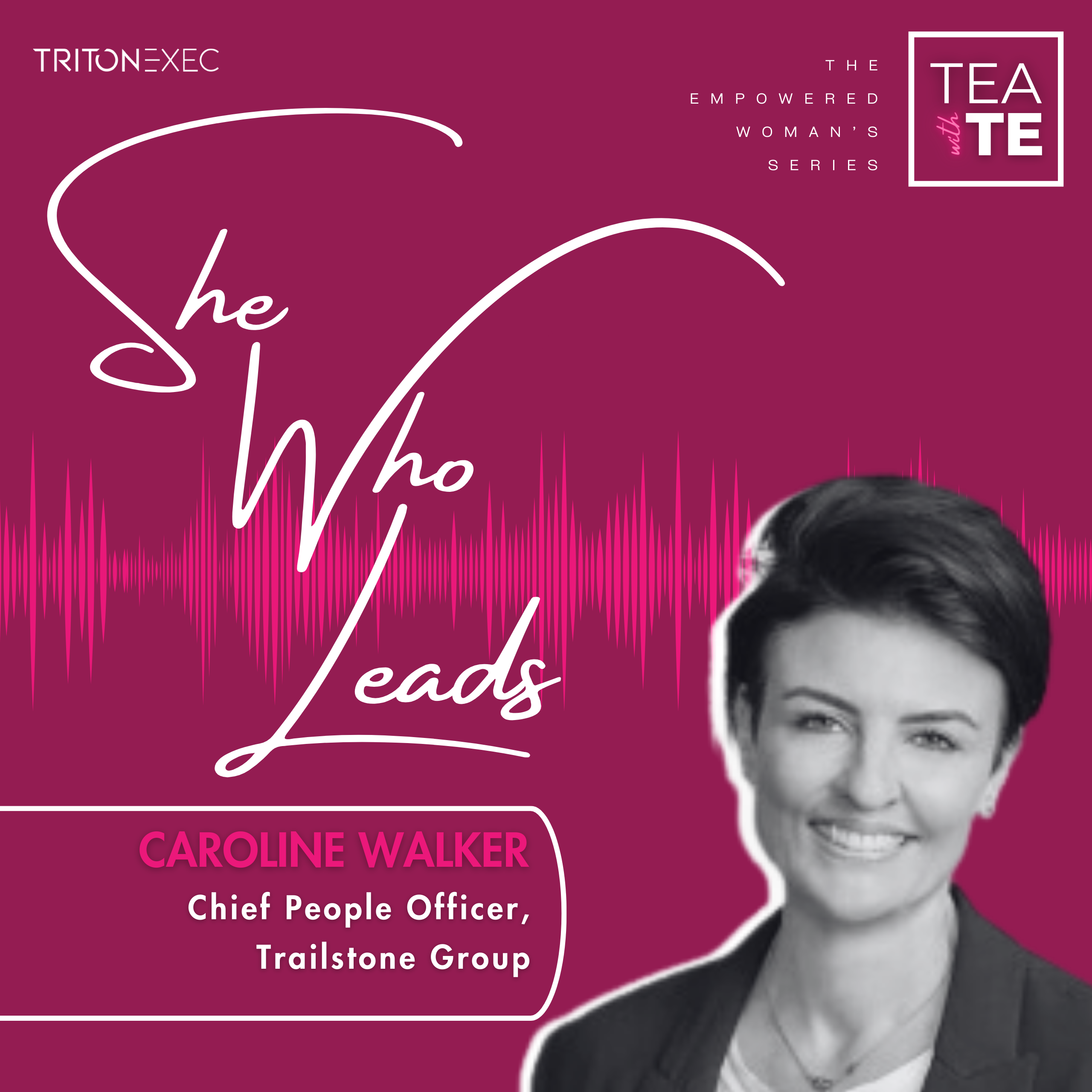 Tea with TE: She Who Leads