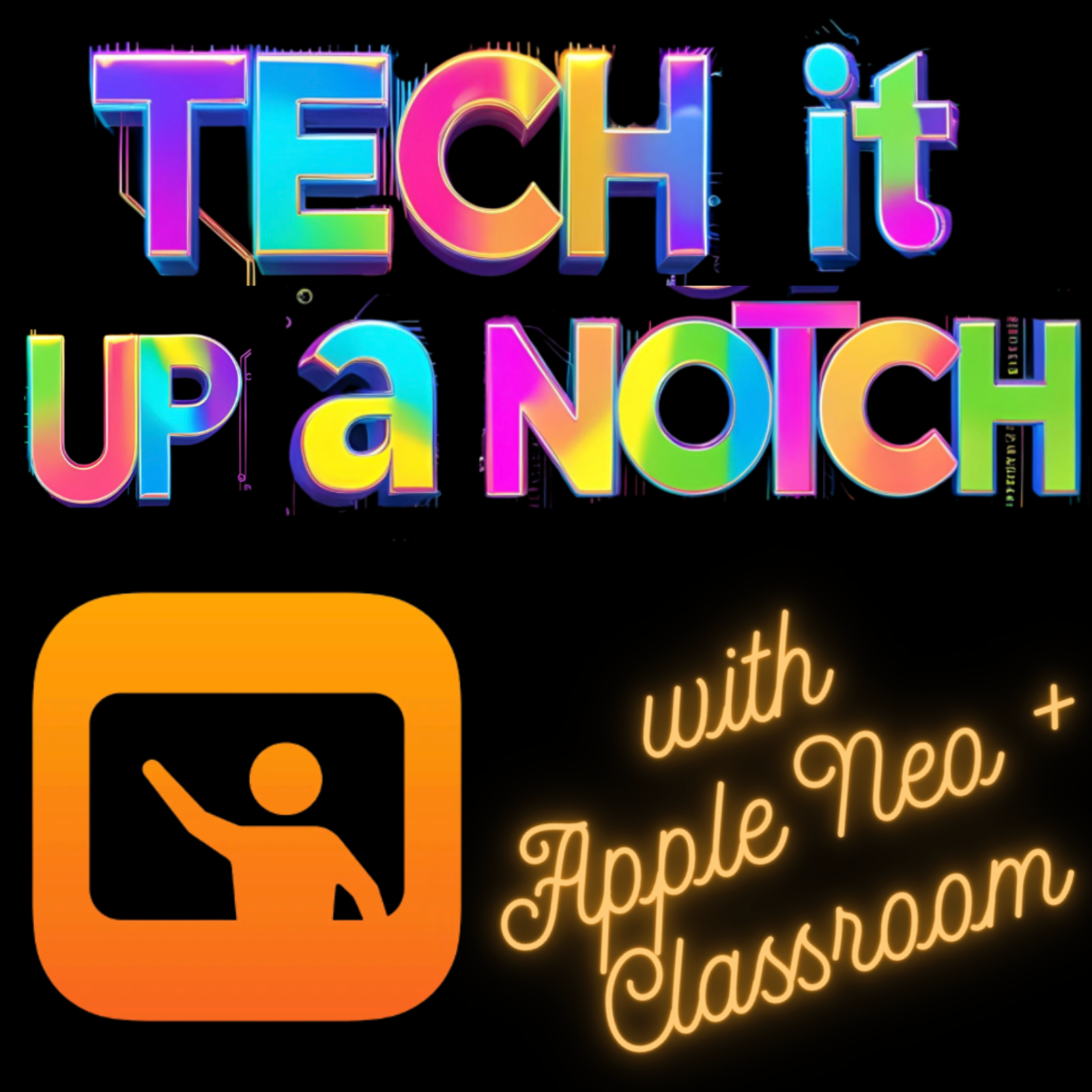 Rethinking Devices for Learning with Apple Neo + Classroom episode artwork