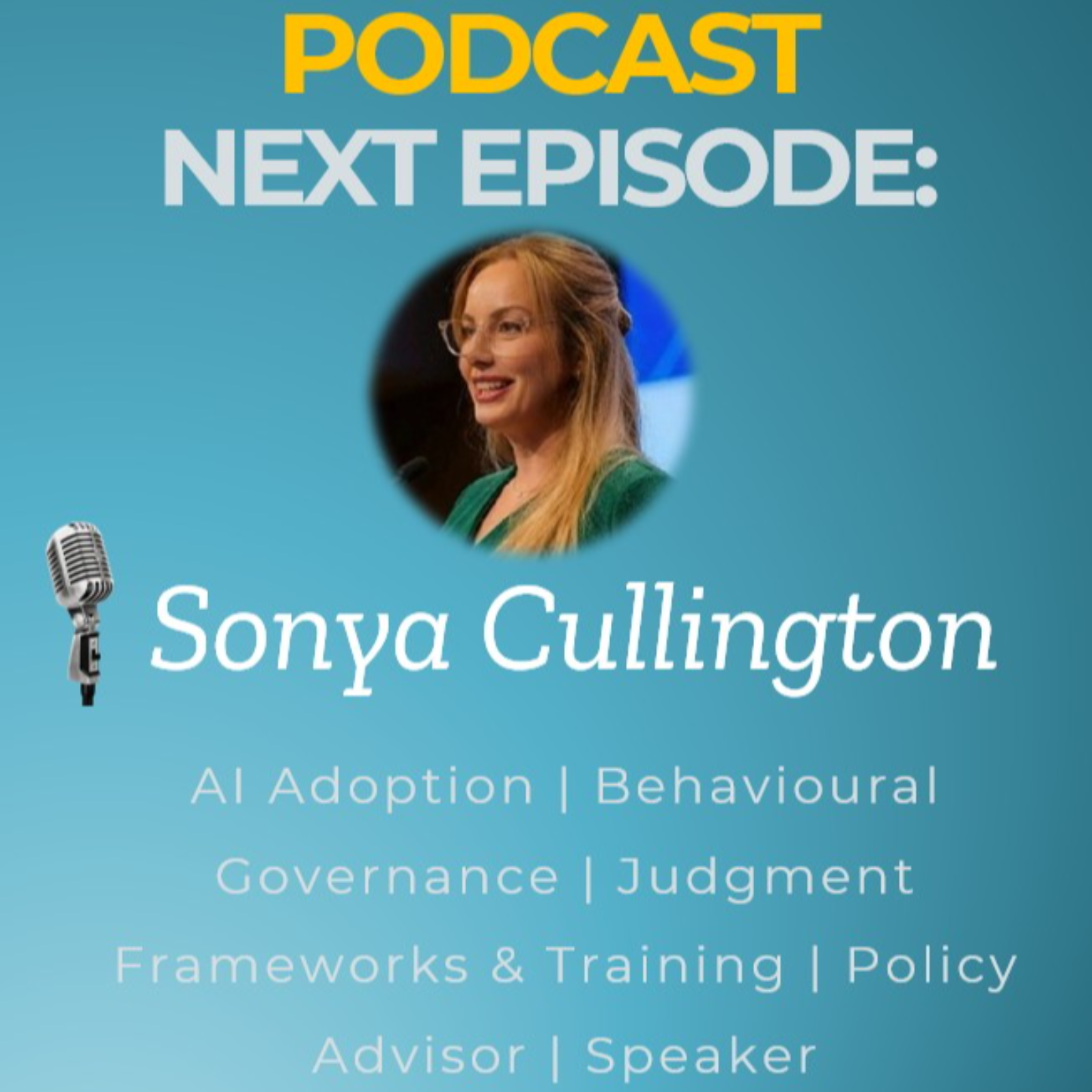 Sonya Cullington, AI Adoption | Behavioural Gov | Judgment Frameworks episode artwork