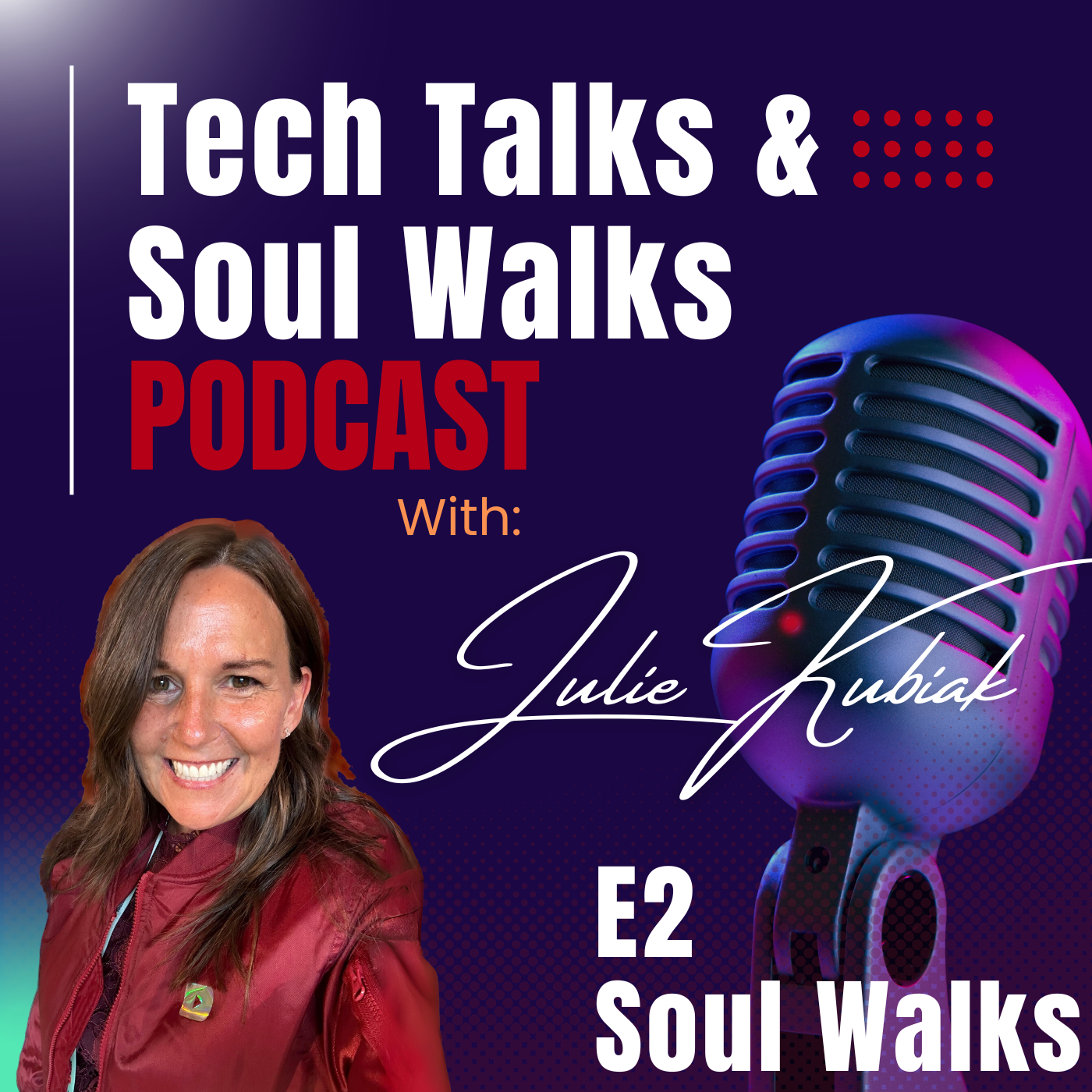 Tech Talks & Soul Walks