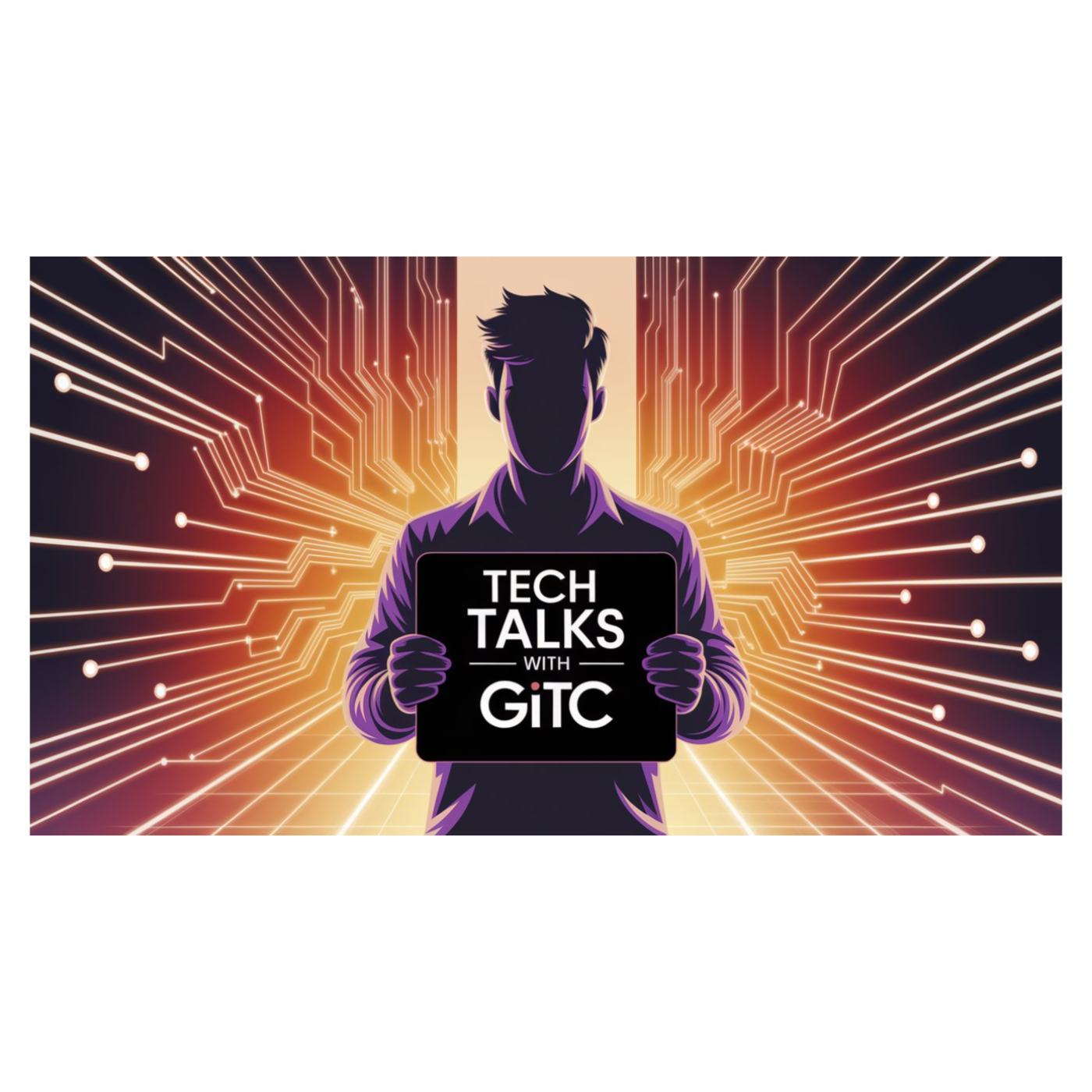 Tech Talks with GITC: Navigating the Digital Frontier