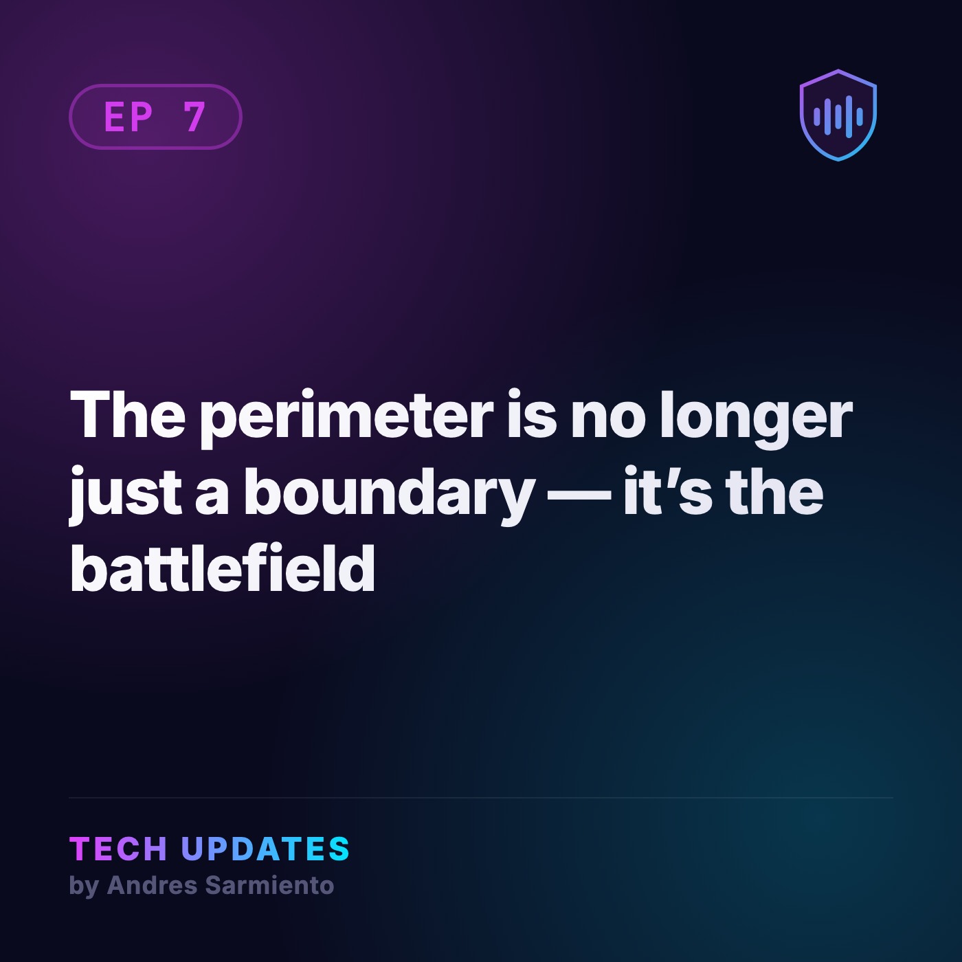 The perimeter is no longer just a boundary — it’s the battlefield episode artwork