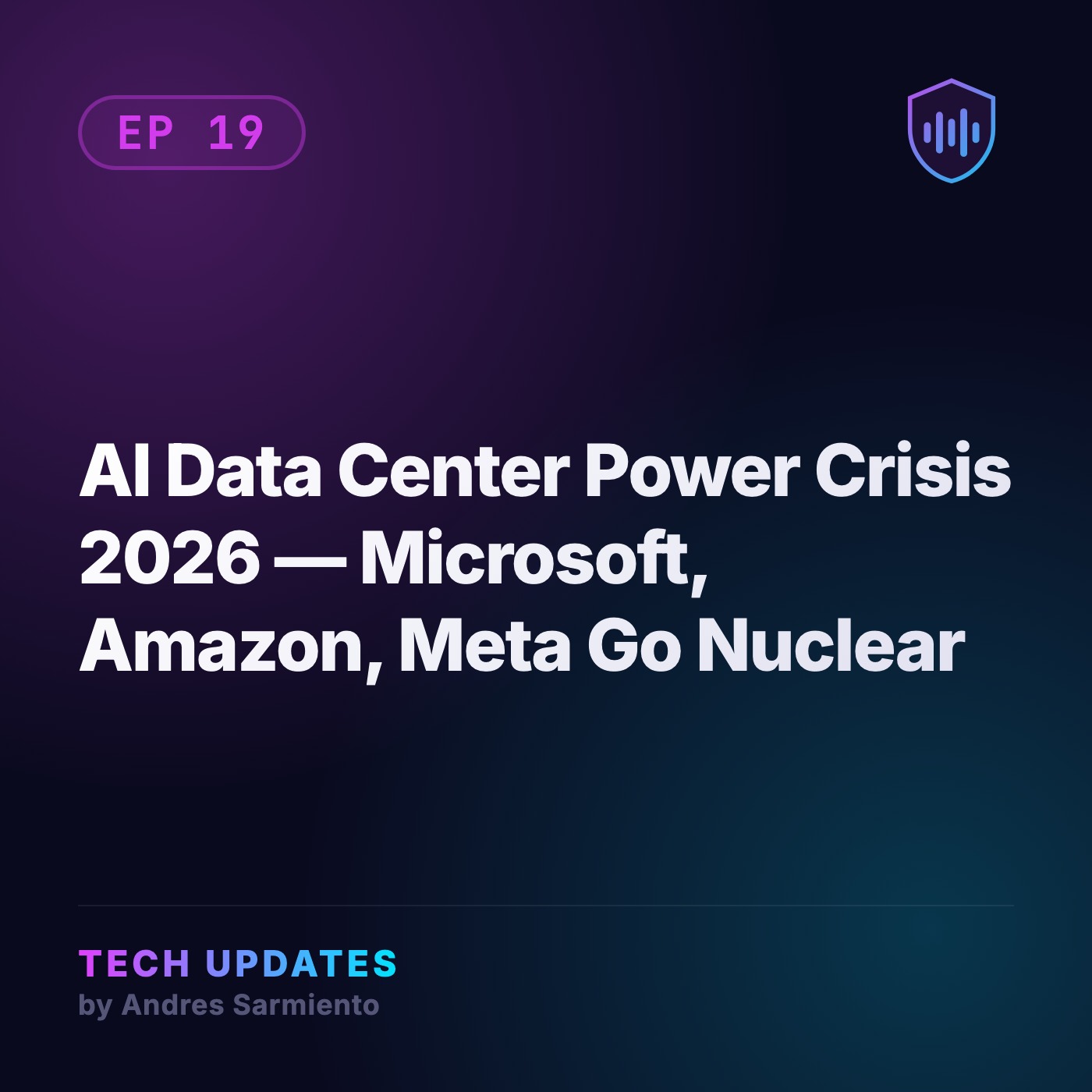 AI Data Center Power Crisis 2026 — Microsoft, Amazon, Meta Go Nuclear episode artwork
