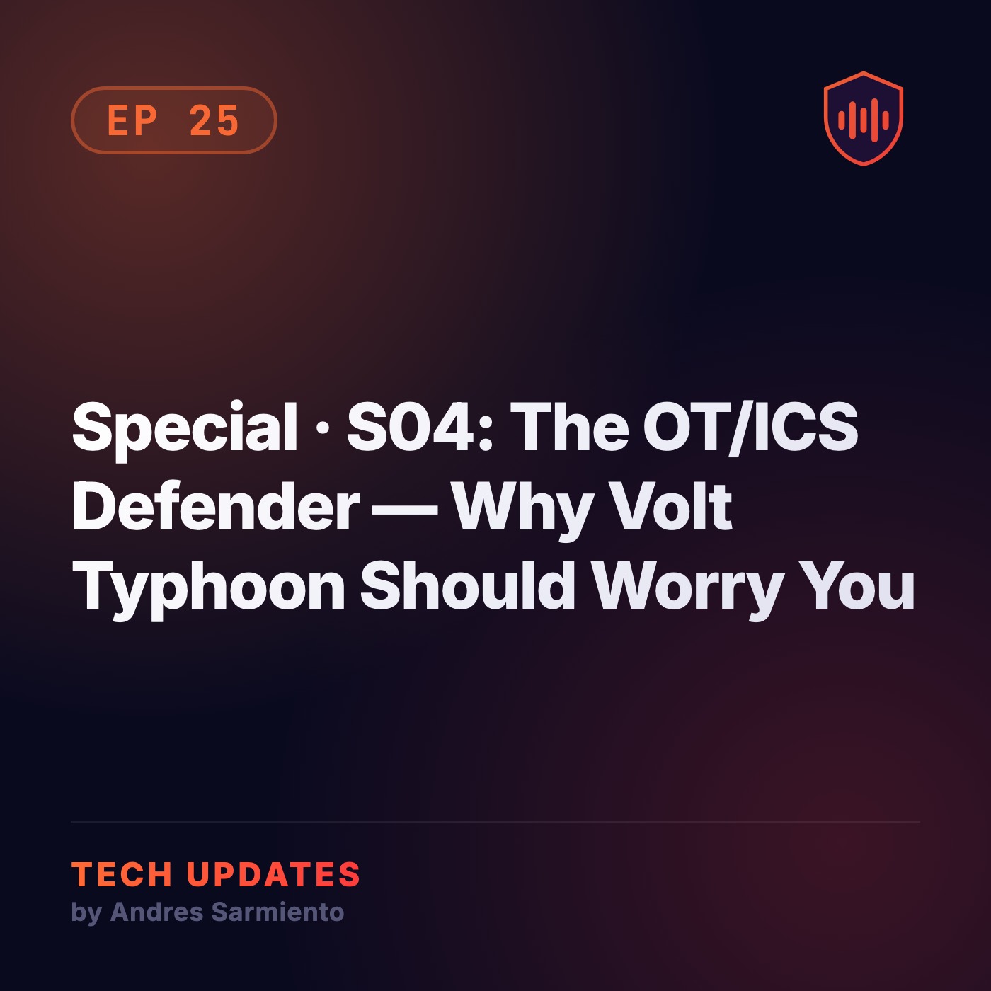Special · S04: The OT/ICS Defender — Why Volt Typhoon Should Worry You episode artwork
