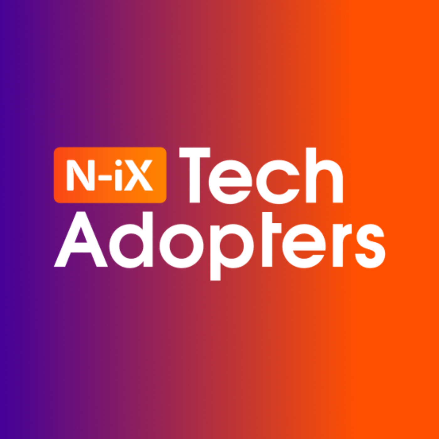 Tech Adopters