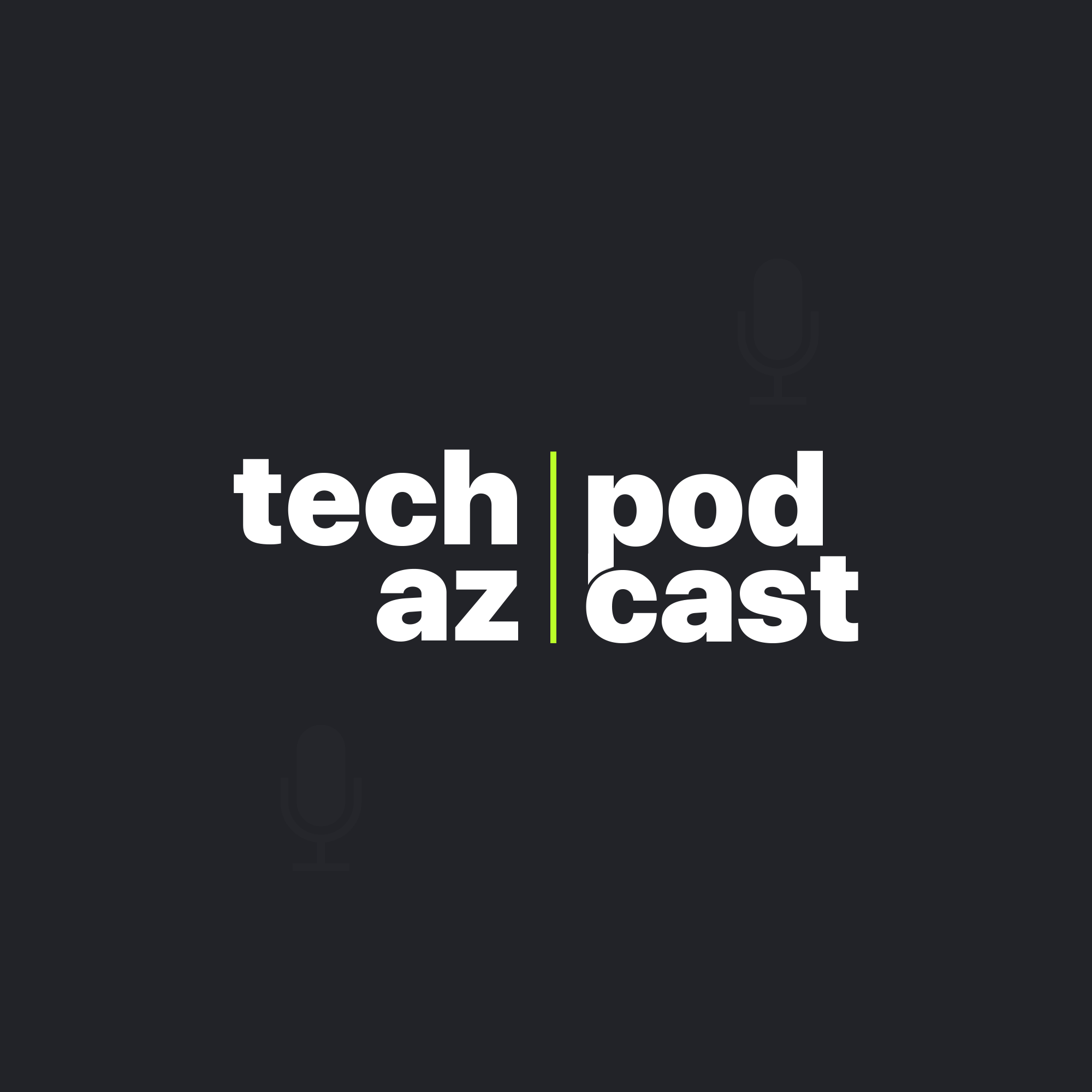 Techaz Podcast