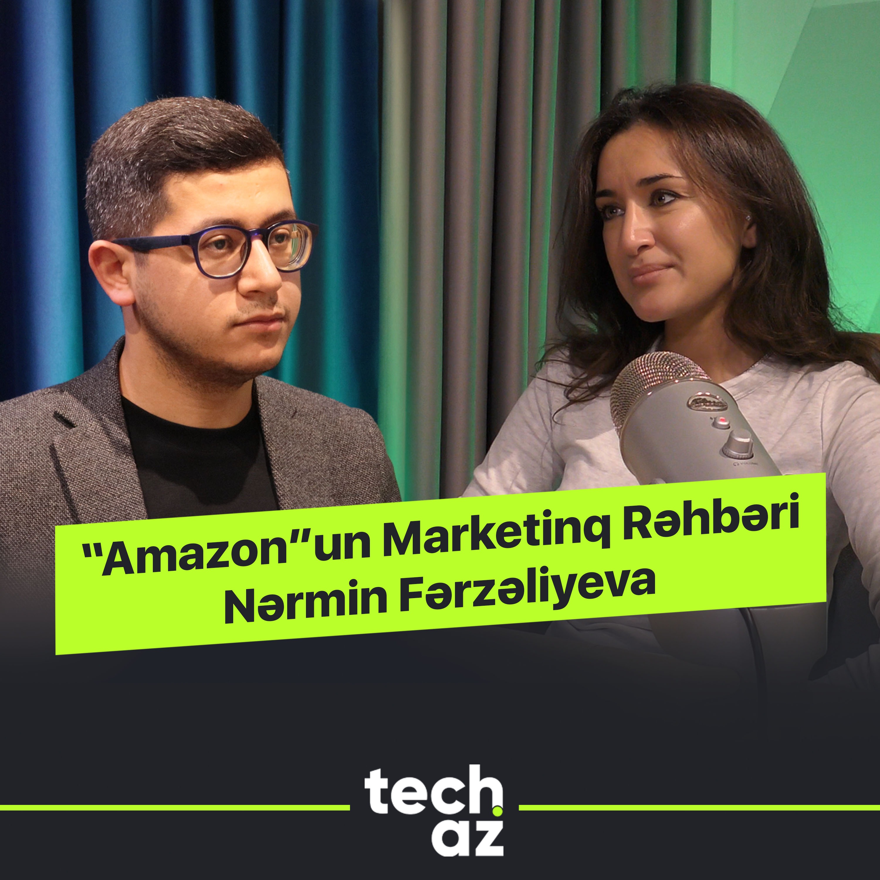 "Amazon"un Marketinq Rəhbəri Nərmin Fərzəliyeva | Techaz Podcast episode artwork