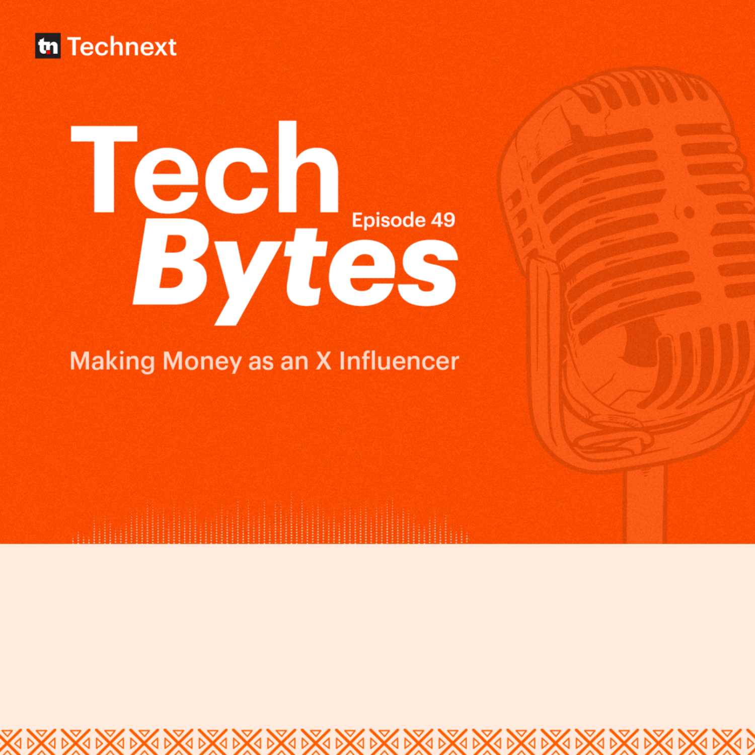 #49 Techbytes: Making Money on Elon Musk's App, X