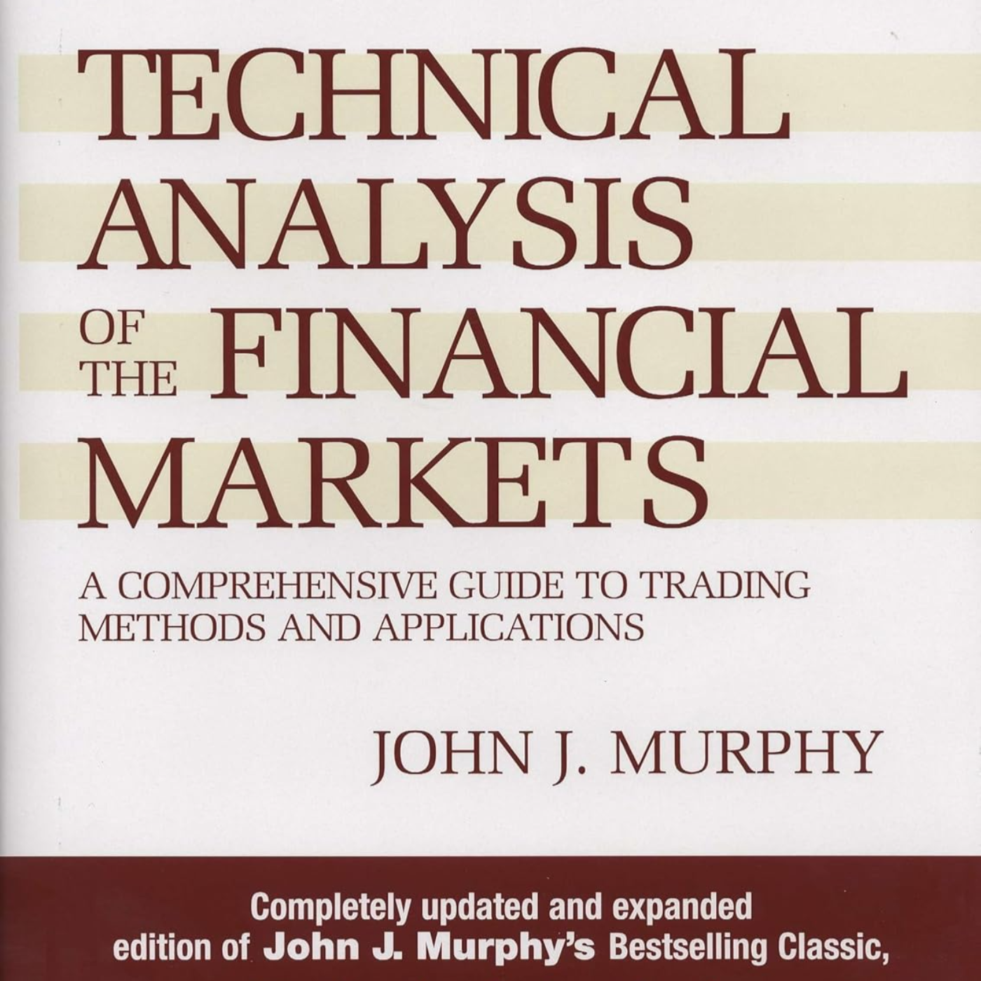 Technical Analysis Of The Financial Markets by John J Murphy, Book Summary, Podcast, English