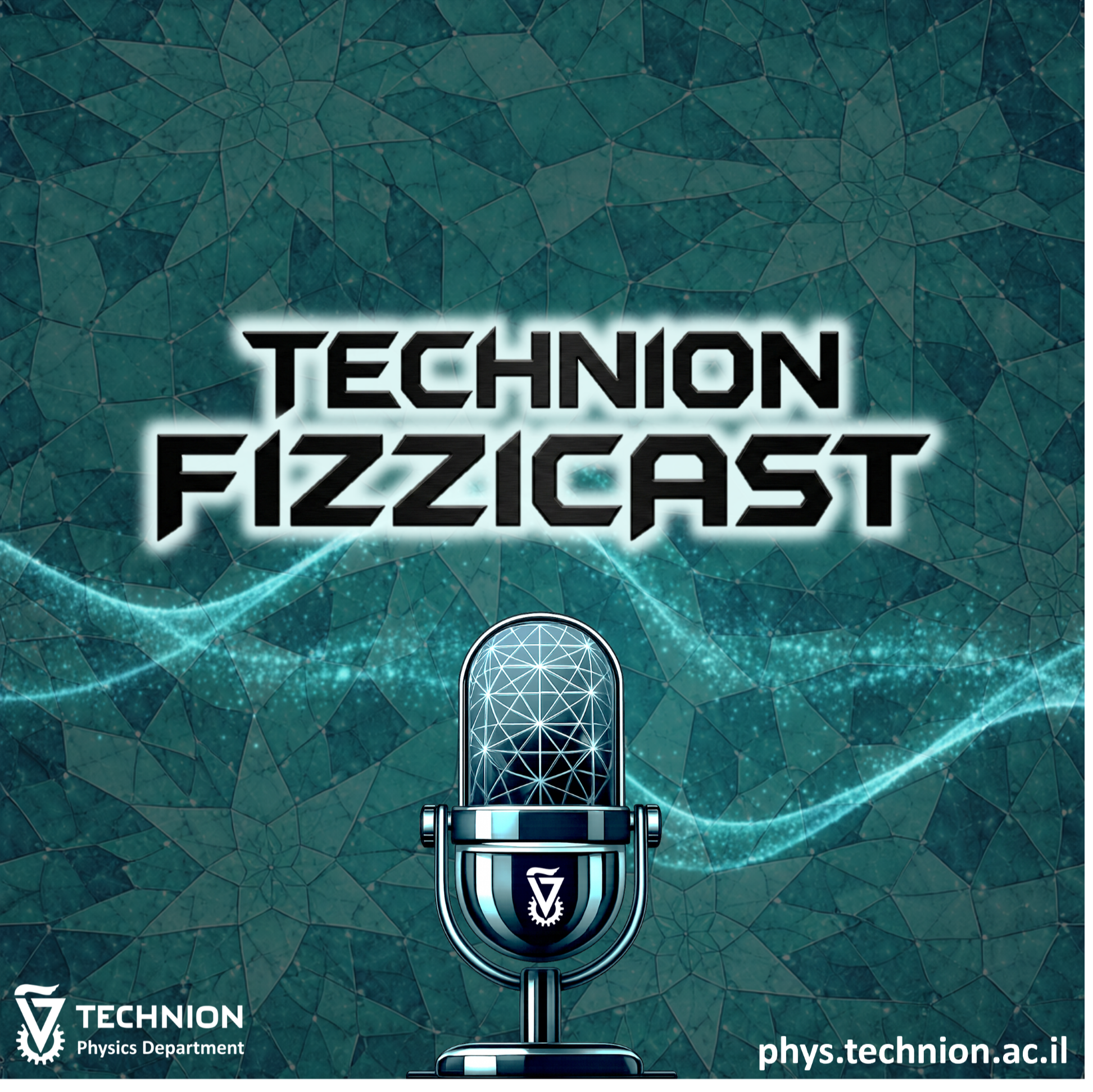 TECHNION FIZZICAST