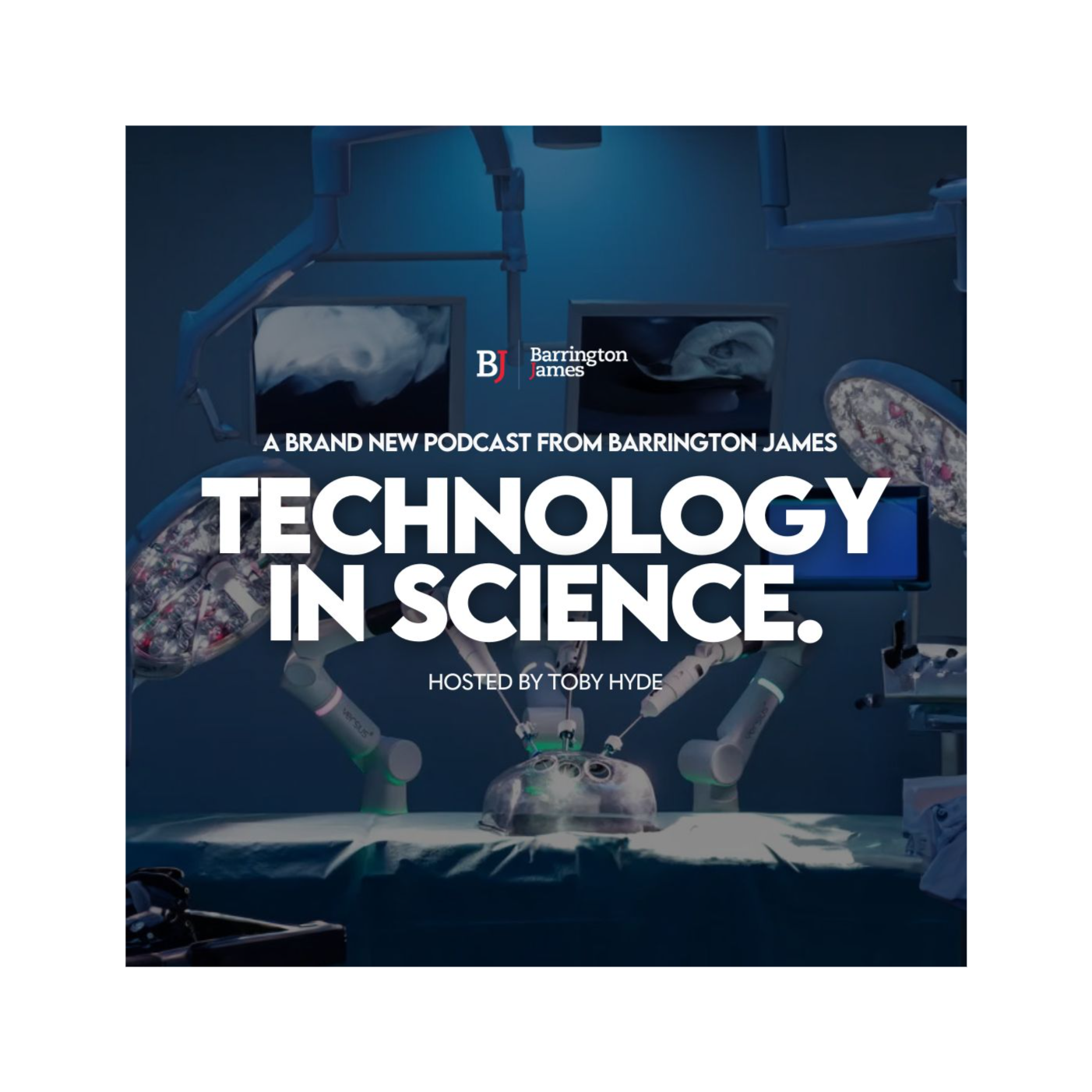 Technology in Science | A Barrington James Podcast