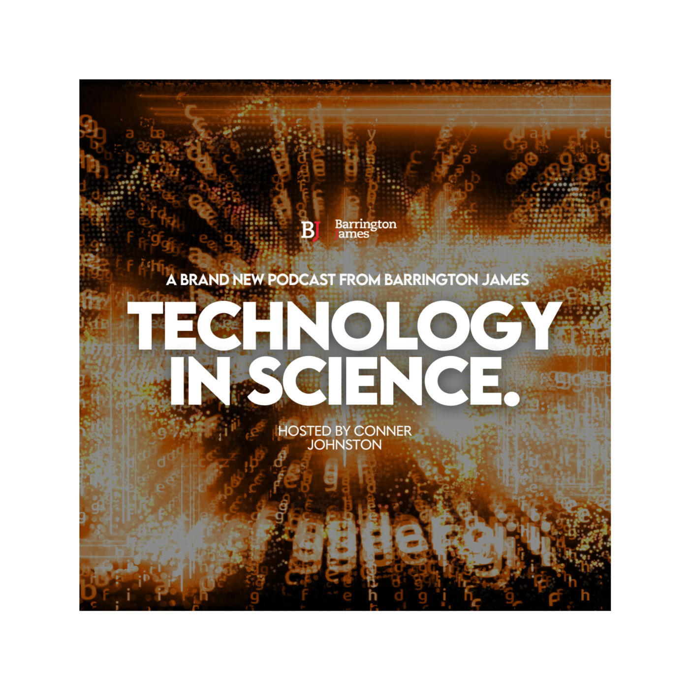 Technology in Science | A Barrington James Podcast