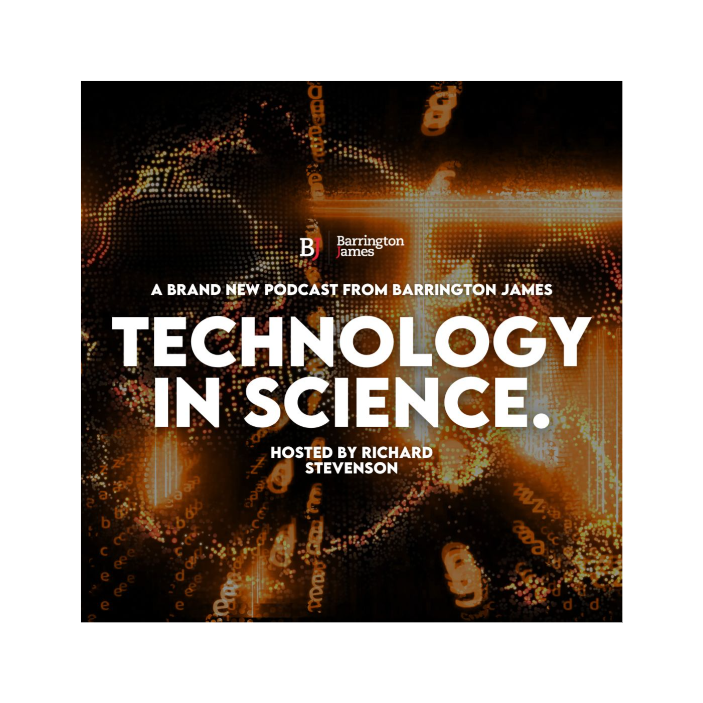 Technology in Science | A Barrington James Podcast