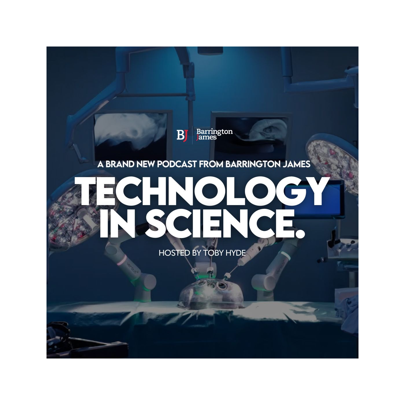 Technology in Science | A Barrington James Podcast