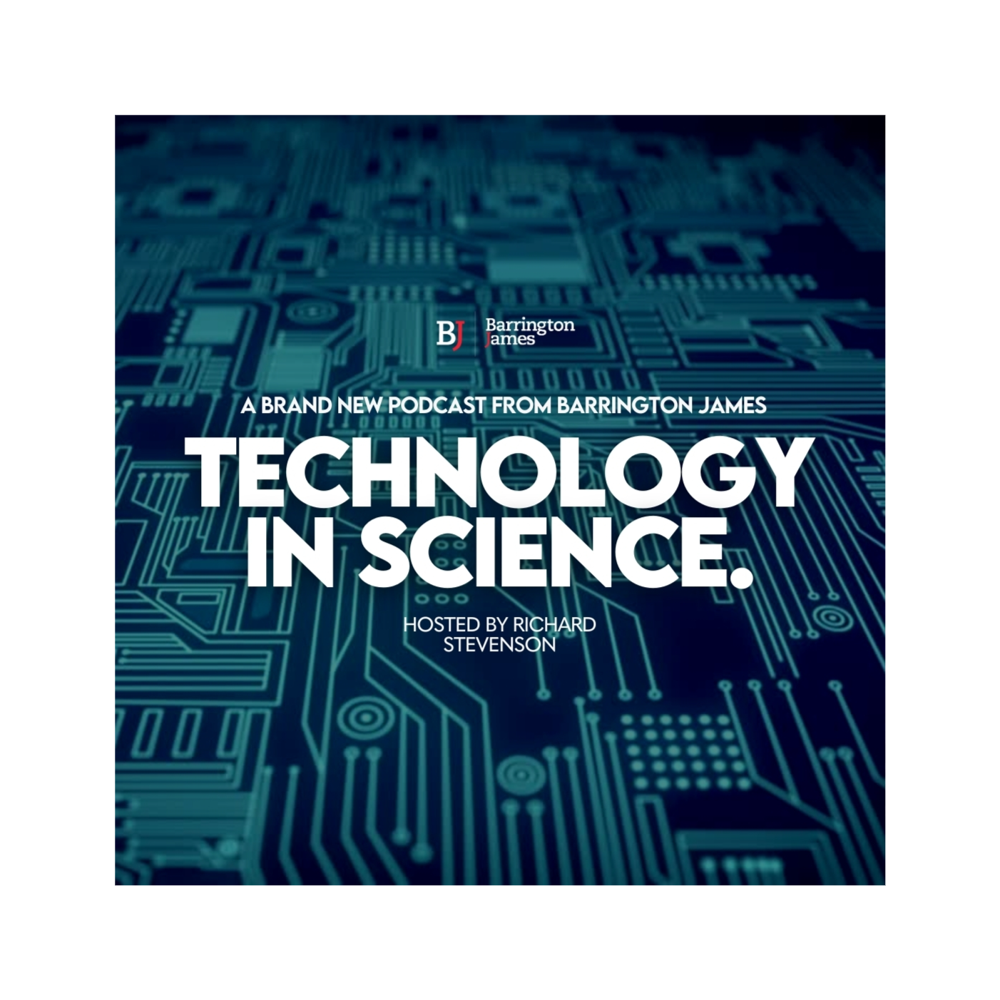 Technology in Science | A Barrington James Podcast