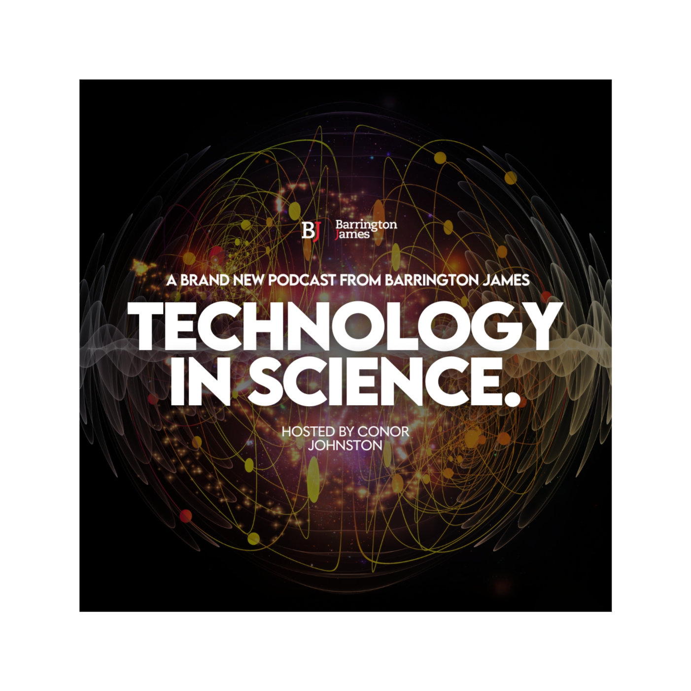 Technology in Science | A Barrington James Podcast