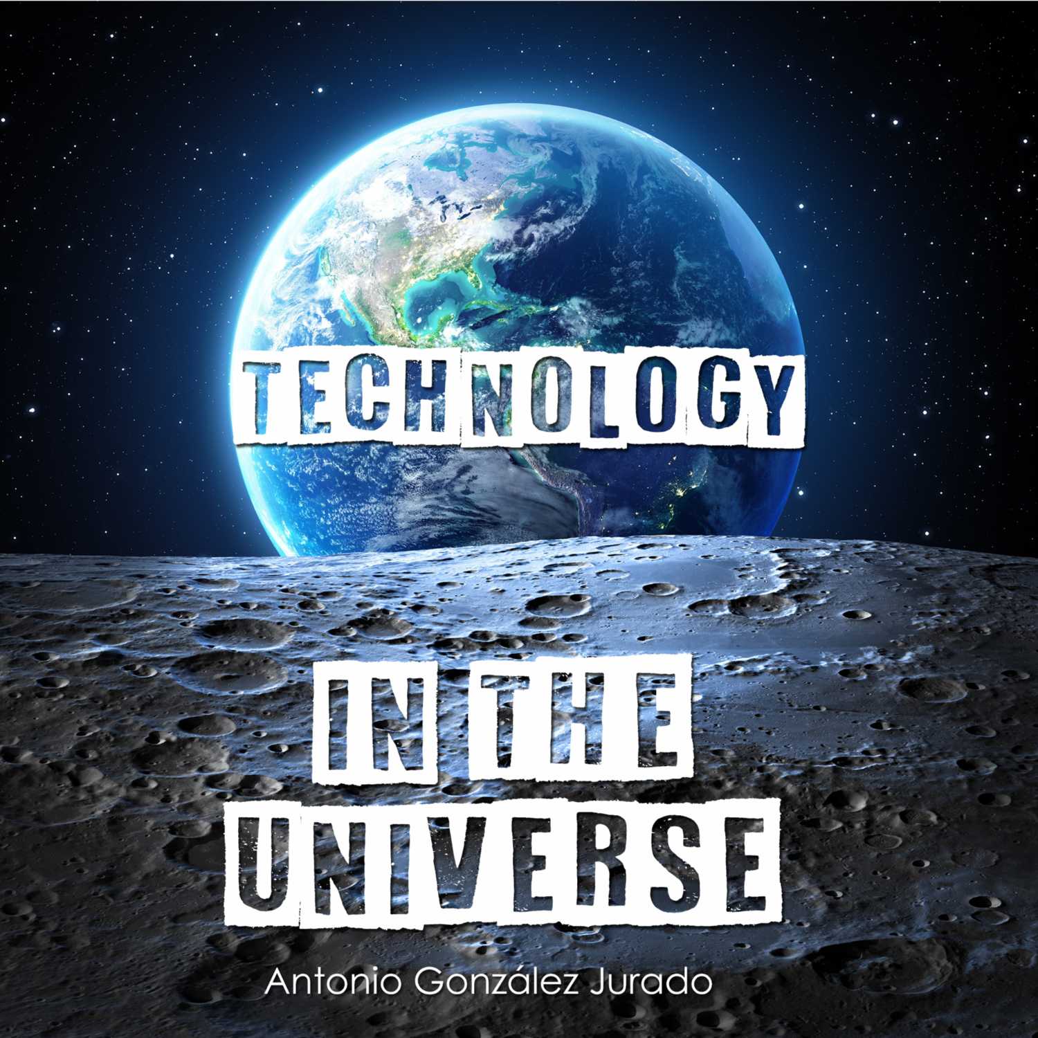Technology In The Universe | Antonio González Jurado